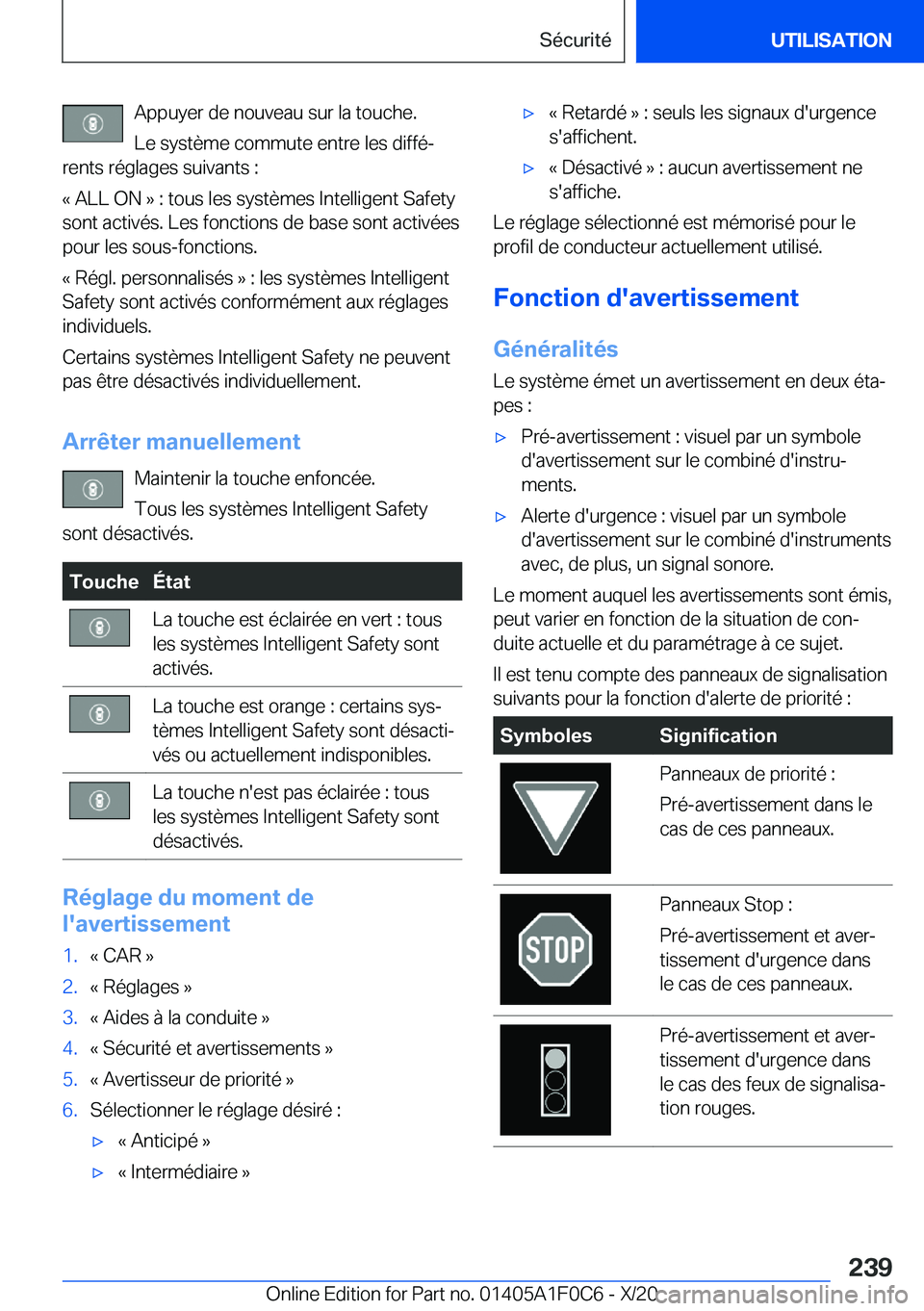 BMW X6 2021  Notices Demploi (in French) �A�p�p�u�y�e�r��d�e��n�o�u�v�e�a�u��s�u�r��l�a��t�o�u�c�h�e�.�L�e��s�y�s�t�è�m�e��c�o�m�m�u�t�e��e�n�t�r�e��l�e�s��d�i�f�f�éj
�r�e�n�t�s��r�é�g�l�a�g�e�s��s�u�i�v�a�n�t�s��:
�k��A�L�