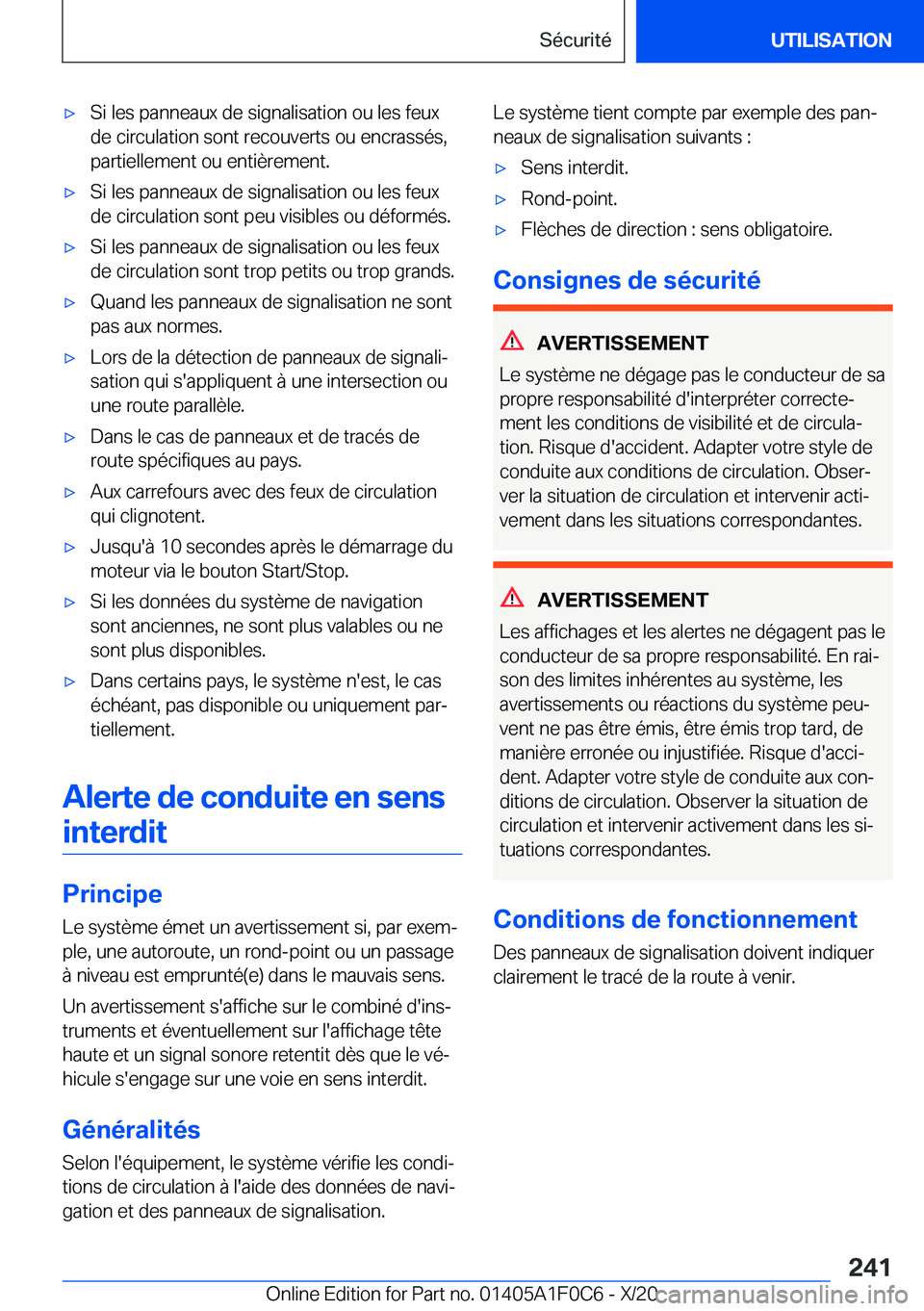 BMW X6 2021  Notices Demploi (in French) 'x�S�i��l�e�s��p�a�n�n�e�a�u�x��d�e��s�i�g�n�a�l�i�s�a�t�i�o�n��o�u��l�e�s��f�e�u�x�d�e��c�i�r�c�u�l�a�t�i�o�n��s�o�n�t��r�e�c�o�u�v�e�r�t�s��o�u��e�n�c�r�a�s�s�é�s�,
�p�a�r�t�i�e�l�l