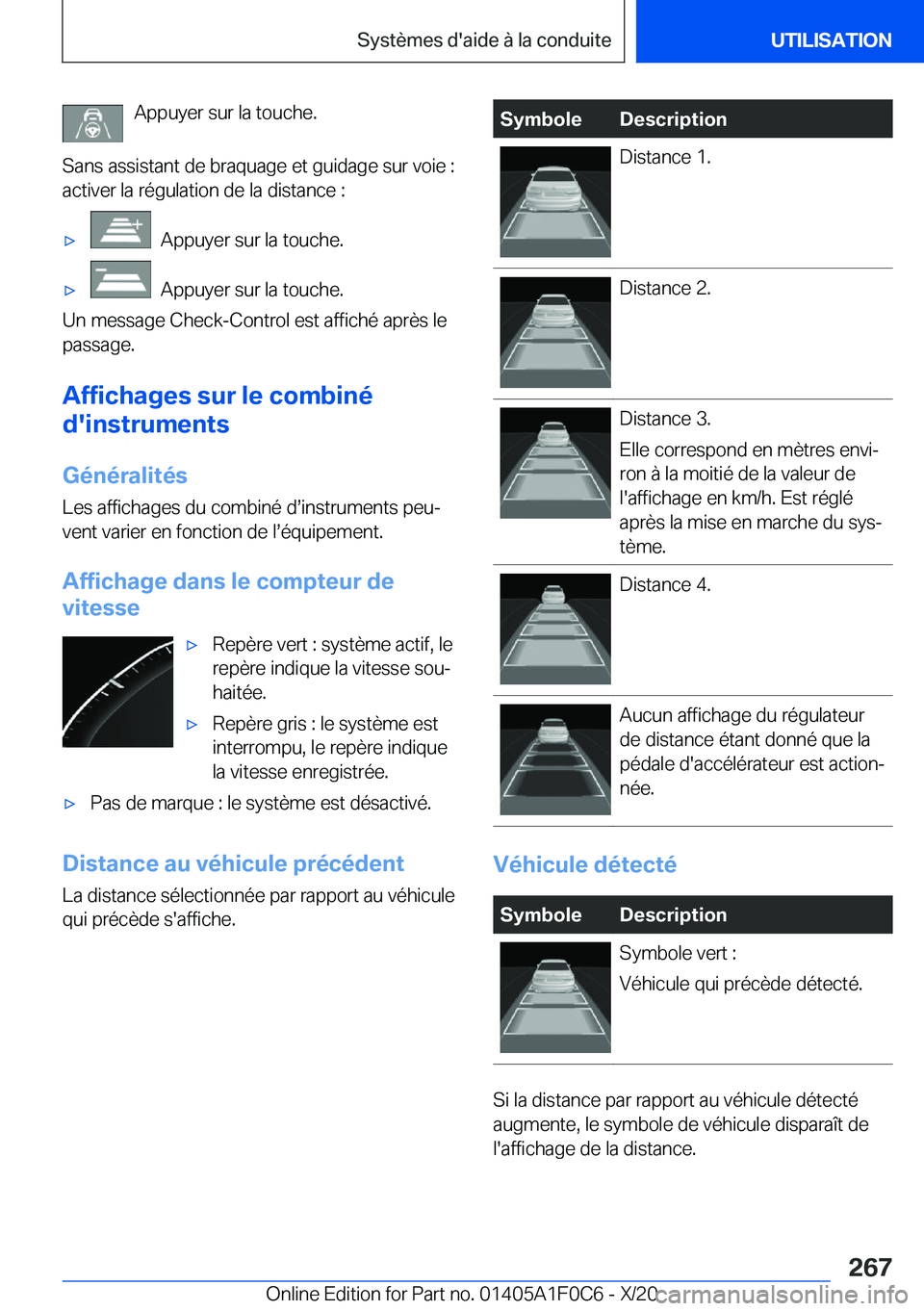 BMW X6 2021  Notices Demploi (in French) �A�p�p�u�y�e�r��s�u�r��l�a��t�o�u�c�h�e�.
�S�a�n�s��a�s�s�i�s�t�a�n�t��d�e��b�r�a�q�u�a�g�e��e�t��g�u�i�d�a�g�e��s�u�r��v�o�i�e��: �a�c�t�i�v�e�r��l�a��r�é�g�u�l�a�t�i�o�n��d�e��l�a��