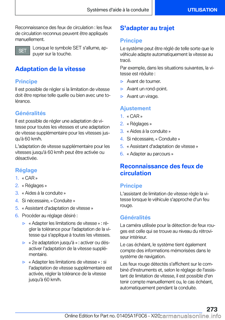 BMW X6 2021  Notices Demploi (in French) �R�e�c�o�n�n�a�i�s�s�a�n�c�e��d�e�s��f�e�u�x��d�e��c�i�r�c�u�l�a�t�i�o�n��:��l�e�s��f�e�u�x�d�e��c�i�r�c�u�l�a�t�i�o�n��r�e�c�o�n�n�u�s��p�e�u�v�e�n�t��ê�t�r�e��a�p�p�l�i�q�u�é�s
�m�a�n�