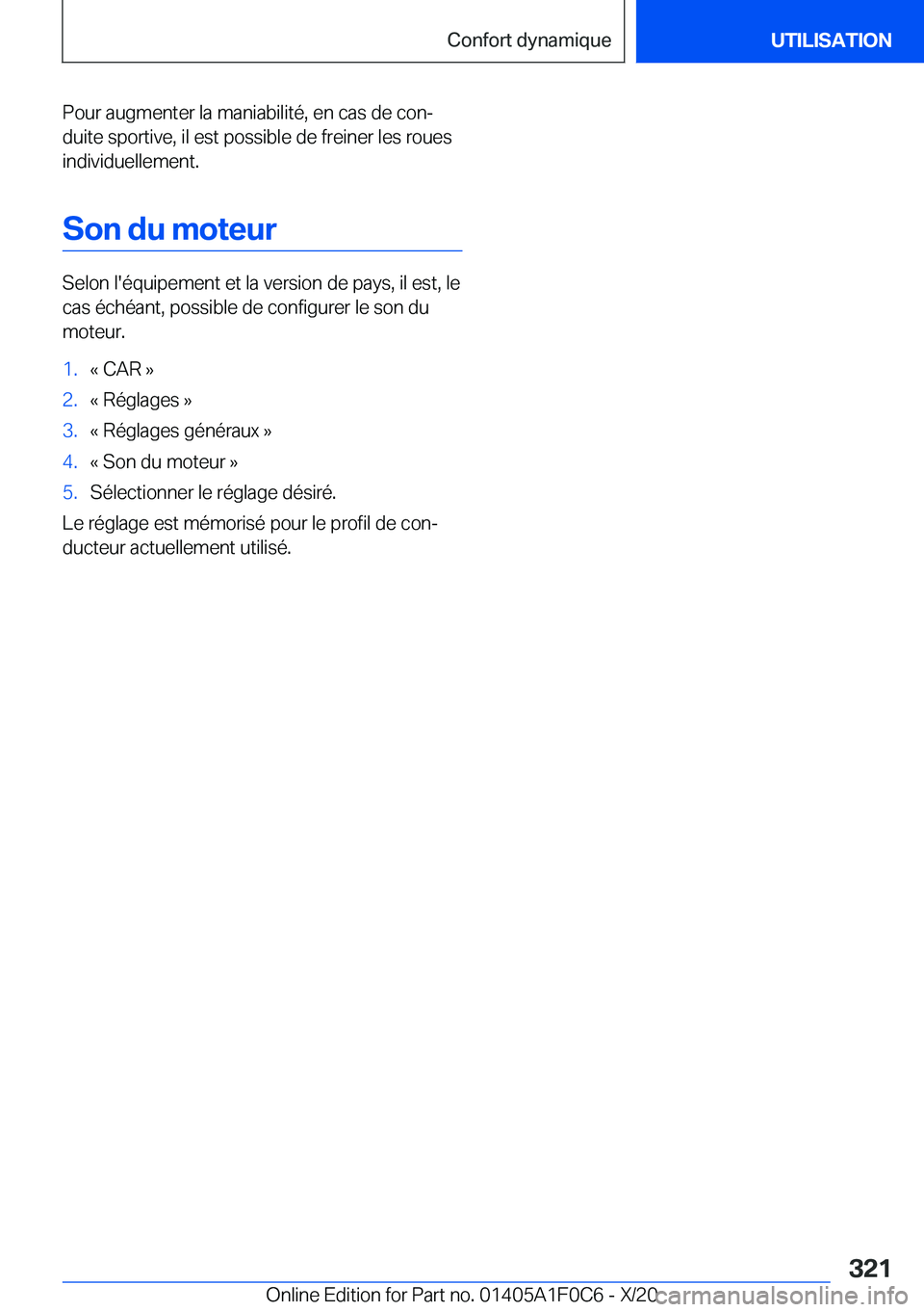 BMW X6 2021  Notices Demploi (in French) �P�o�u�r��a�u�g�m�e�n�t�e�r��l�a��m�a�n�i�a�b�i�l�i�t�é�,��e�n��c�a�s��d�e��c�o�nj�d�u�i�t�e��s�p�o�r�t�i�v�e�,��i�l��e�s�t��p�o�s�s�i�b�l�e��d�e��f�r�e�i�n�e�r��l�e�s��r�o�u�e�s
�i�n