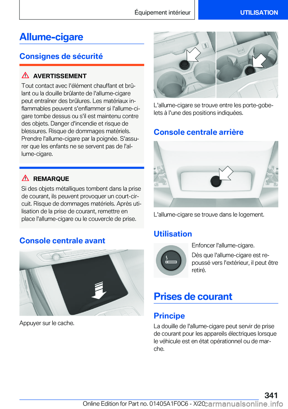 BMW X6 2021  Notices Demploi (in French) �A�l�l�u�m�e�-�c�i�g�a�r�e
�C�o�n�s�i�g�n�e�s��d�e��s�é�c�u�r�i�t�é
�A�V�E�R�T�I�S�S�E�M�E�N�T
�T�o�u�t��c�o�n�t�a�c�t��a�v�e�c��l�'�é�l�é�m�e�n�t��c�h�a�u�f�f�a�n�t��e�t��b�r�