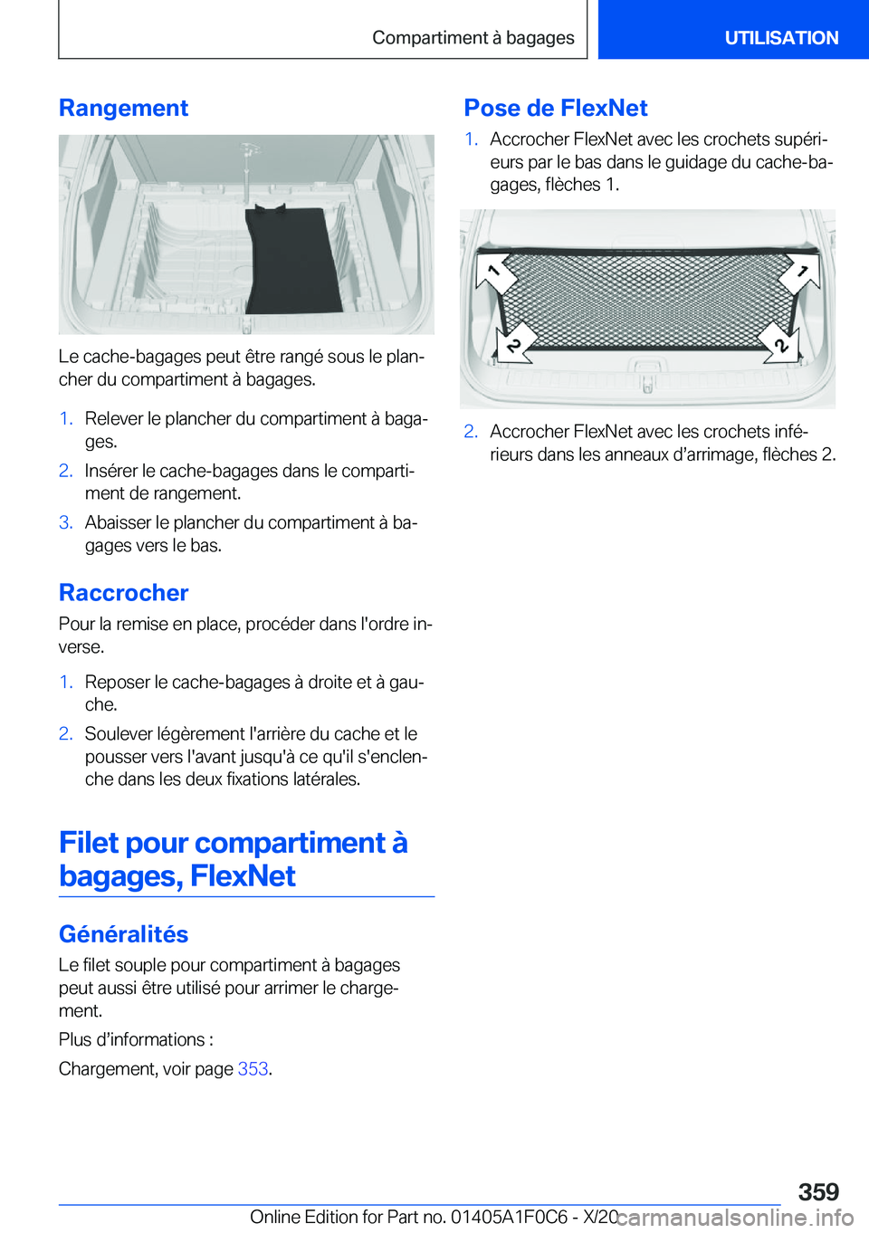 BMW X6 2021  Notices Demploi (in French) �R�a�n�g�e�m�e�n�t
�L�e��c�a�c�h�e�-�b�a�g�a�g�e�s��p�e�u�t��ê�t�r�e��r�a�n�g�é��s�o�u�s��l�e��p�l�a�nj�c�h�e�r��d�u��c�o�m�p�a�r�t�i�m�e�n�t��