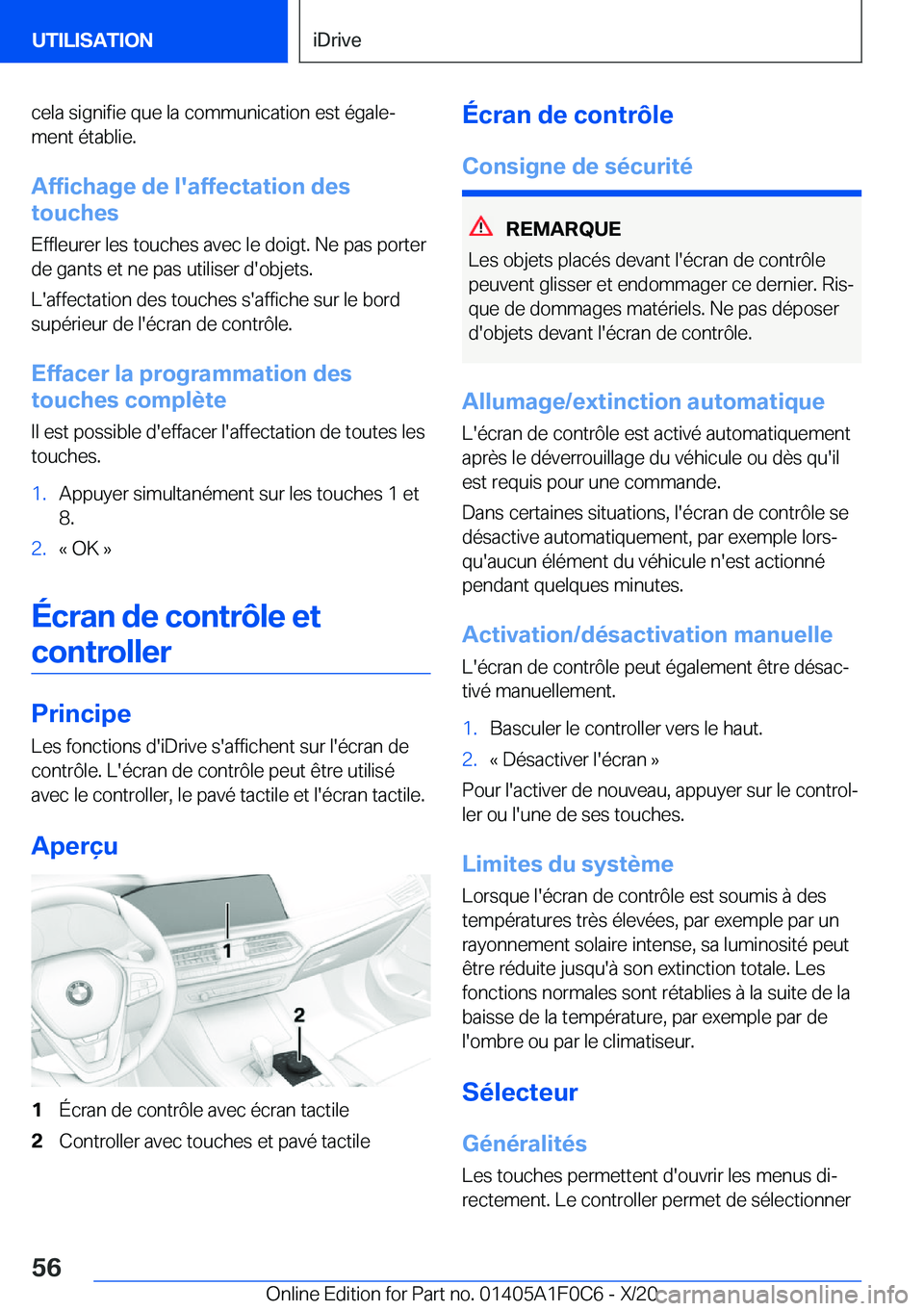 BMW X6 2021  Notices Demploi (in French) �c�e�l�a��s�i�g�n�i�f�i�e��q�u�e��l�a��c�o�m�m�u�n�i�c�a�t�i�o�n��e�s�t��é�g�a�l�ej
�m�e�n�t��é�t�a�b�l�i�e�.
�A�f�f�i�c�h�a�g�e��d�e��l�'�a�f�f�e�c�t�a�t�i�o�n��d�e�s
�t�o�u�c�h�e�s

