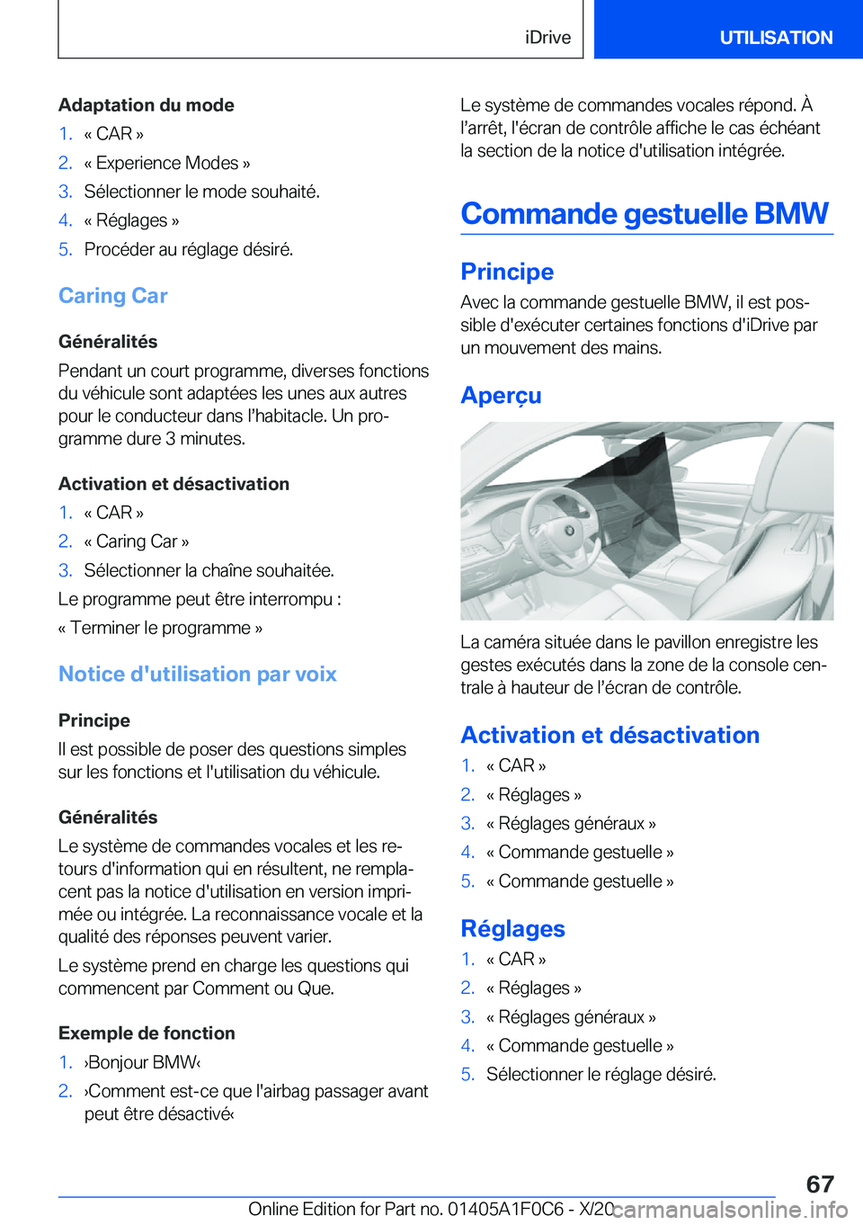 BMW X6 2021  Notices Demploi (in French) �A�d�a�p�t�a�t�i�o�n��d�u��m�o�d�e�1�.�k��C�A�R��{�2�.�k��E�x�p�e�r�i�e�n�c�e��M�o�d�e�s��{�3�.�S�é�l�e�c�t�i�o�n�n�e�r��l�e��m�o�d�e��s�o�u�h�a�i�t�é�.�4�.�k��R�é�g�l�a�g�e�s��{�5�.�P�