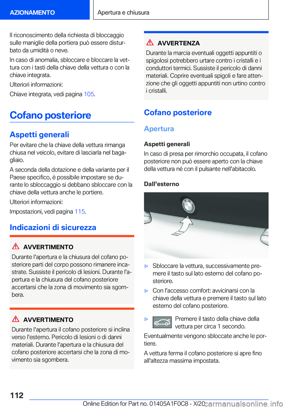 BMW X6 2021  Libretti Di Uso E manutenzione (in Italian) �I�l��r�i�c�o�n�o�s�c�i�m�e�n�t�o��d�e�l�l�a��r�i�c�h�i�e�s�t�a��d�i��b�l�o�c�c�a�g�g�i�o
�s�u�l�l�e��m�a�n�i�g�l�i�e��d�e�l�l�a��p�o�r�t�i�e�r�a��p�u�