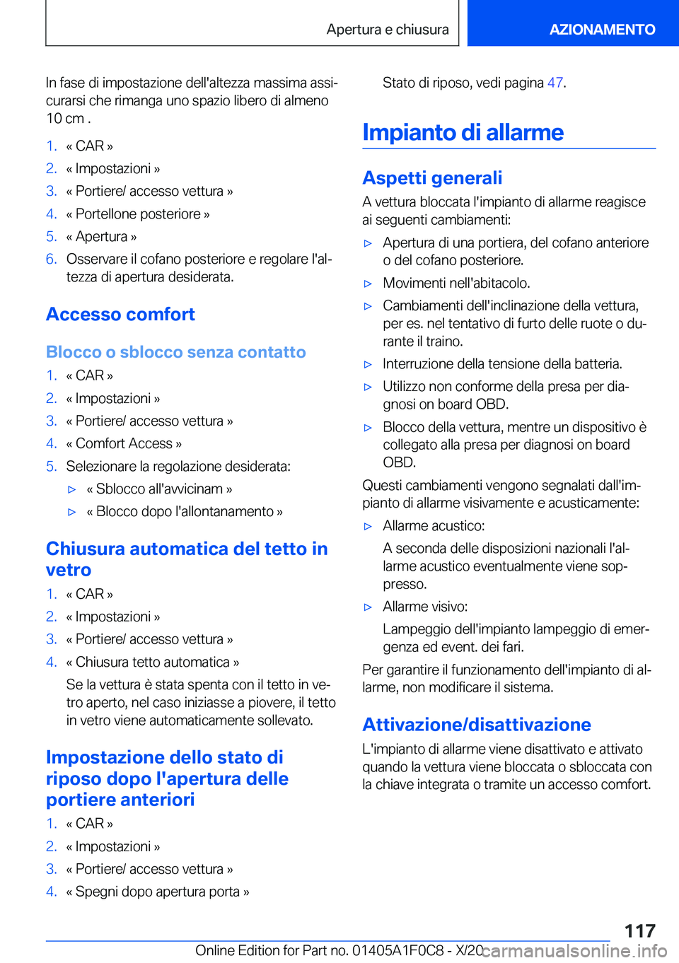 BMW X6 2021  Libretti Di Uso E manutenzione (in Italian) �I�n��f�a�s�e��d�i��i�m�p�o�s�t�a�z�i�o�n�e��d�e�l�l�'�a�l�t�e�z�z�a��m�a�s�s�i�m�a��a�s�s�iª�c�u�r�a�r�s�i��c�h�e��r�i�m�a�n�g�a��u�n�o��s�p�a�z�i�o��l�i�b�e�r�o��d�i��a�l�m�e�n�o
