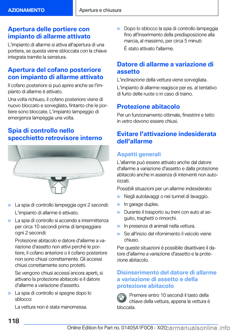 BMW X6 2021  Libretti Di Uso E manutenzione (in Italian) �A�p�e�r�t�u�r�a��d�e�l�l�e��p�o�r�t�i�e�r�e��c�o�n
�i�m�p�i�a�n�t�o��d�i��a�l�l�a�r�m�e��a�t�t�i�v�a�t�o
�L�'�i�m�p�i�a�n�t�o��d�i��a�l�l�a�r�m�e��s�i��a�t�t�i�v�a��a�l�l�'�a�p�e�r
