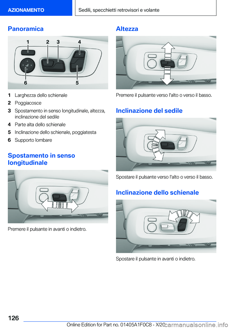 BMW X6 2021  Libretti Di Uso E manutenzione (in Italian) �P�a�n�o�r�a�m�i�c�a�1�L�a�r�g�h�e�z�z�a��d�e�l�l�o��s�c�h�i�e�n�a�l�e�2�P�o�g�g�i�a�c�o�s�c�e�3�S�p�o�s�t�a�m�e�n�t�o��i�n��s�e�n�s�o��l�o�n�g�i�t�u�d�i�n�a�l�e�,��a�l�t�e�z�z�a�,
�i�n�c�l�i�n�