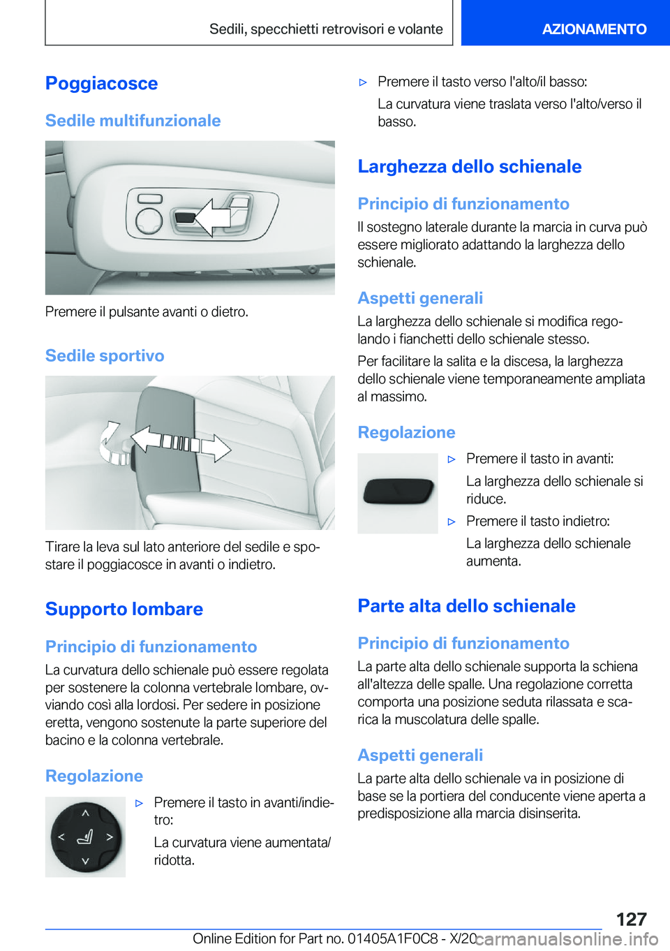 BMW X6 2021  Libretti Di Uso E manutenzione (in Italian) �P�o�g�g�i�a�c�o�s�c�e
�S�e�d�i�l�e��m�u�l�t�i�f�u�n�z�i�o�n�a�l�e
�P�r�e�m�e�r�e��i�l��p�u�l�s�a�n�t�e��a�v�a�n�t�i��o��d�i�e�t�r�o�.
�S�e�d�i�l�e��s�p�o�r�t�i�v�o
�T�i�r�a�r�e��l�a��l�e�v�a