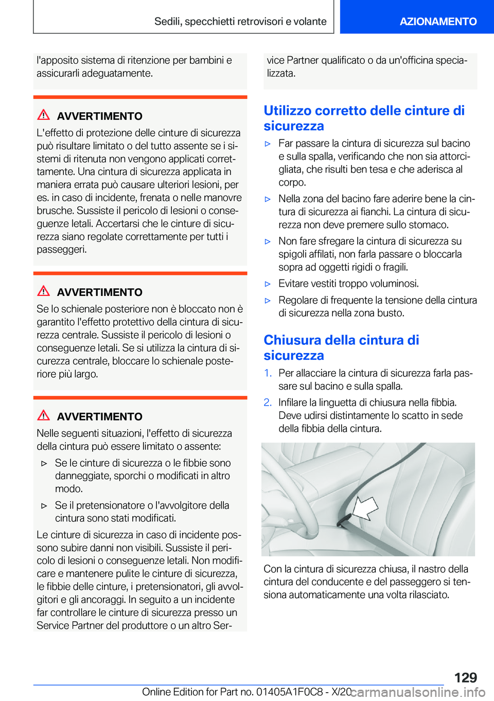 BMW X6 2021  Libretti Di Uso E manutenzione (in Italian) �l�'�a�p�p�o�s�i�t�o��s�i�s�t�e�m�a��d�i��r�i�t�e�n�z�i�o�n�e��p�e�r��b�a�m�b�i�n�i��e�a�s�s�i�c�u�r�a�r�l�i��a�d�e�g�u�a�t�a�m�e�n�t�e�.
�A�V�V�E�R�T�I�M�E�N�T�O
�L�'�e�f�f�e�t�t�o��d