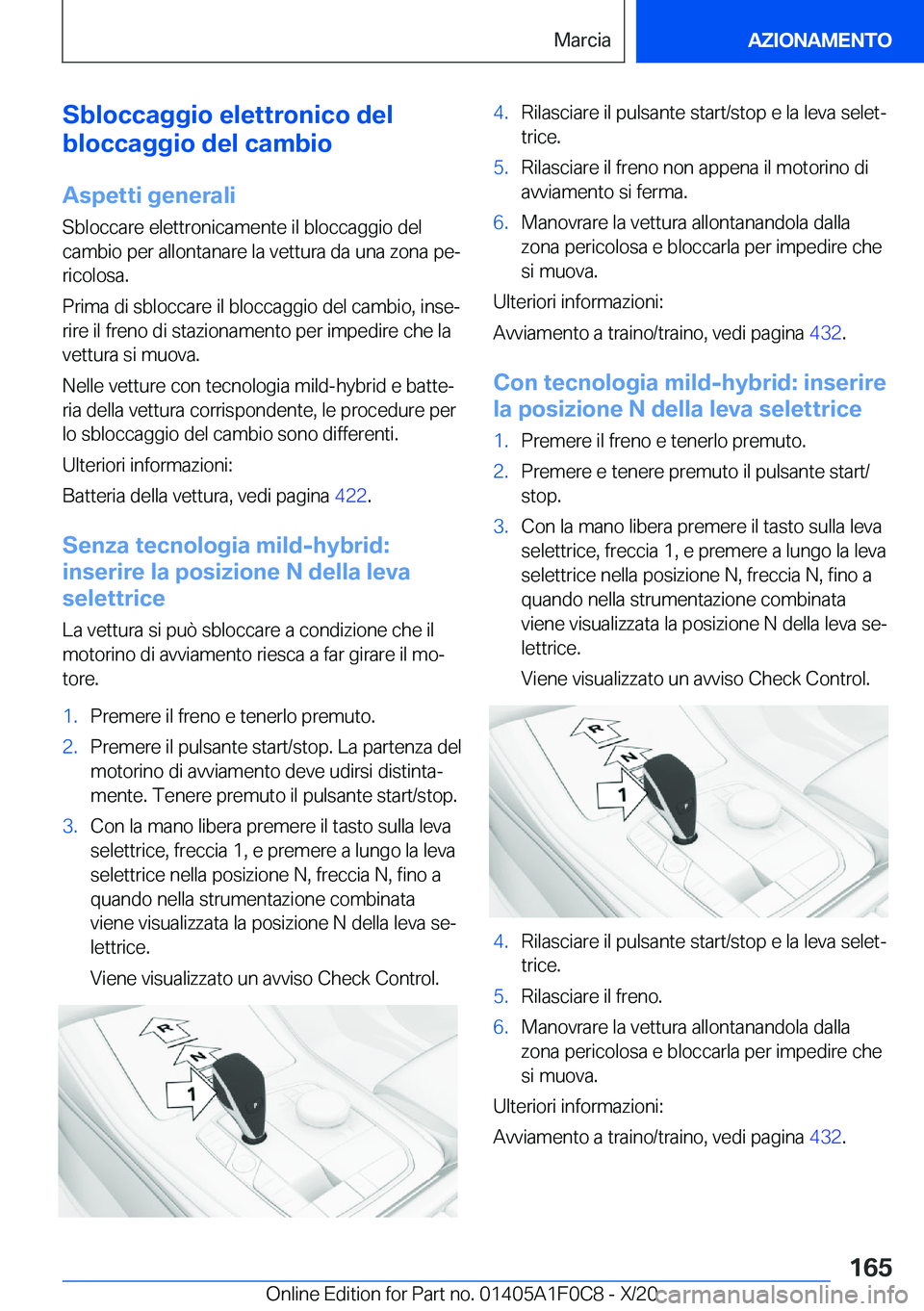 BMW X6 2021  Libretti Di Uso E manutenzione (in Italian) �S�b�l�o�c�c�a�g�g�i�o��e�l�e�t�t�r�o�n�i�c�o��d�e�l
�b�l�o�c�c�a�g�g�i�o��d�e�l��c�a�m�b�i�o
�A�s�p�e�t�t�i��g�e�n�e�r�a�l�i
�S�b�l�o�c�c�a�r�e��e�l�e�t�t�r�o�n�i�c�a�m�e�n�t�e��i�l��b�l�o�c�