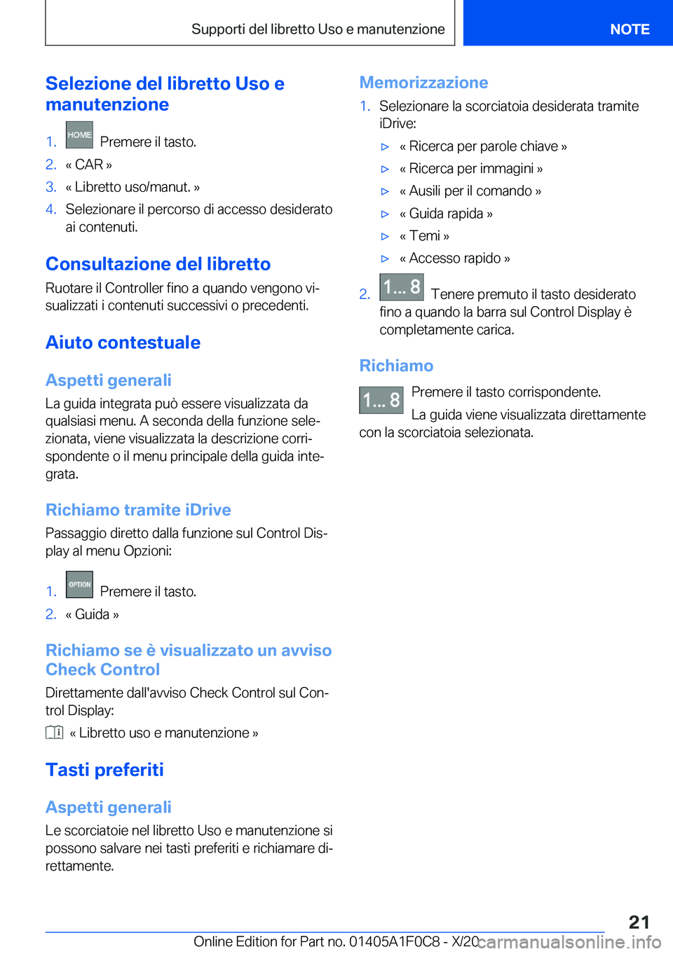 BMW X6 2021  Libretti Di Uso E manutenzione (in Italian) �S�e�l�e�z�i�o�n�e��d�e�l��l�i�b�r�e�t�t�o��U�s�o��e
�m�a�n�u�t�e�n�z�i�o�n�e�1�.���P�r�e�m�e�r�e��i�l��t�a�s�t�o�.�2�.�«��C�A�R��{�3�.�«��L�i�b�r�e�t�t�o��u�s�o�/�m�a�n�u�t�.��{�4�.�S�