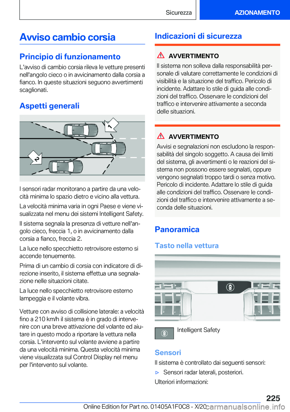 BMW X6 2021  Libretti Di Uso E manutenzione (in Italian) �A�v�v�i�s�o��c�a�m�b�i�o��c�o�r�s�i�a
�P�r�i�n�c�i�p�i�o��d�i��f�u�n�z�i�o�n�a�m�e�n�t�o�L�'�a�v�v�i�s�o��d�i��c�a�m�b�i�o��c�o�r�s�i�a��r�i�l�e�v�a��l�e��v�e�t�t�u�r�e��p�r�e�s�e�n�t�