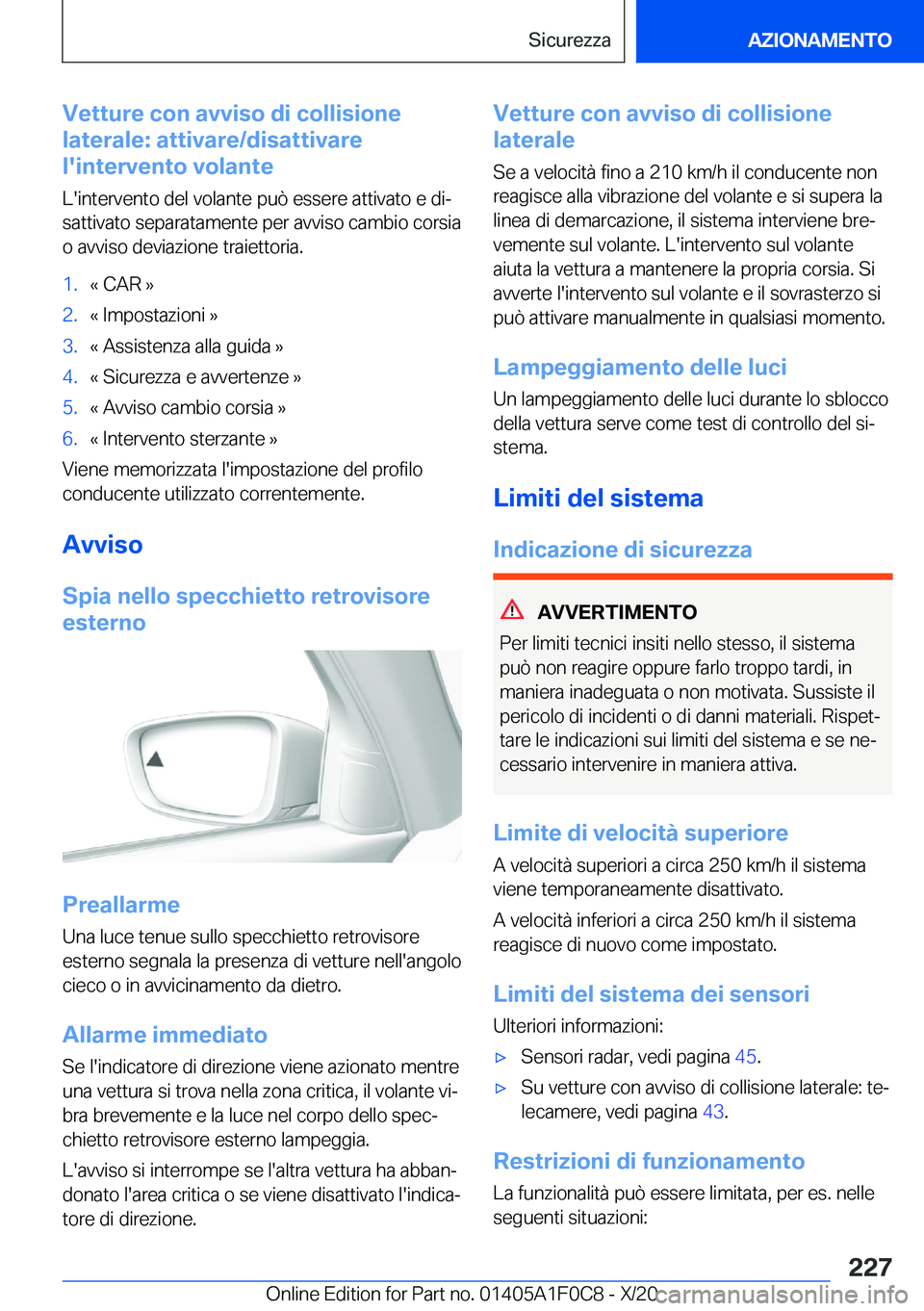 BMW X6 2021  Libretti Di Uso E manutenzione (in Italian) �V�e�t�t�u�r�e��c�o�n��a�v�v�i�s�o��d�i��c�o�l�l�i�s�i�o�n�e
�l�a�t�e�r�a�l�e�:��a�t�t�i�v�a�r�e�/�d�i�s�a�t�t�i�v�a�r�e
�l�'�i�n�t�e�r�v�e�n�t�o��v�o�l�a�n�t�e
�L�'�i�n�t�e�r�v�e�n�t�o�