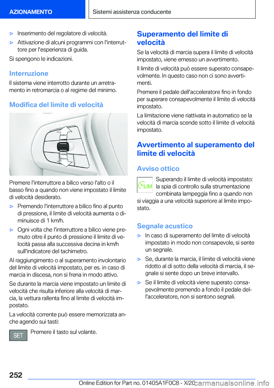 BMW X6 2021  Libretti Di Uso E manutenzione (in Italian) 'x�I�n�s�e�r�i�m�e�n�t�o��d�e�l��r�e�g�o�l�a�t�o�r�e��d�i��v�e�l�o�c�i�t�