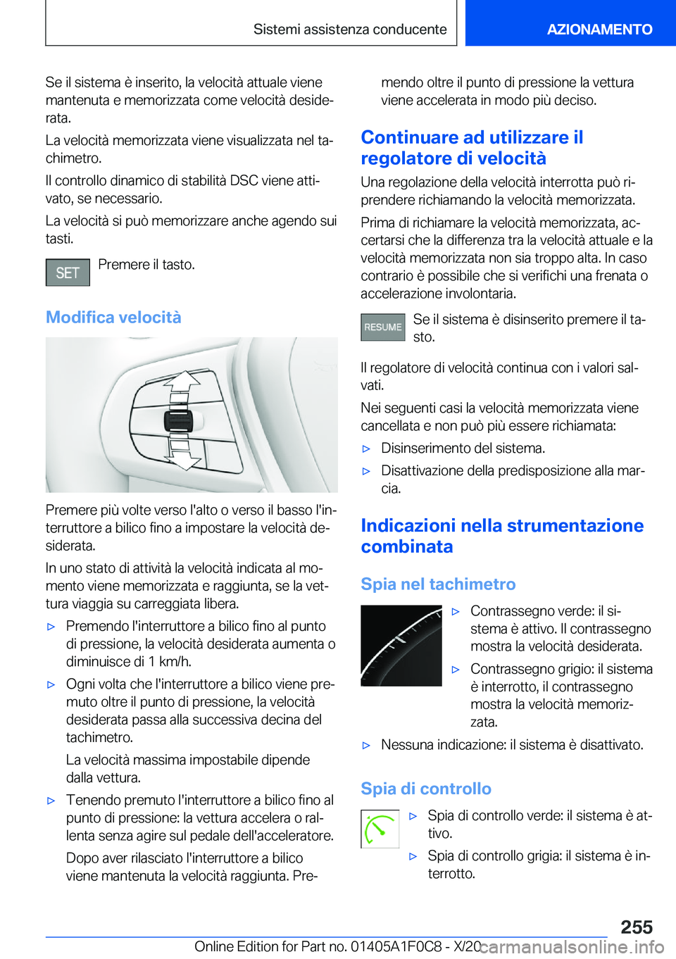 BMW X6 2021  Libretti Di Uso E manutenzione (in Italian) �S�e��i�l��s�i�s�t�e�m�a��è��i�n�s�e�r�i�t�o�,��l�a��v�e�l�o�c�i�t�
