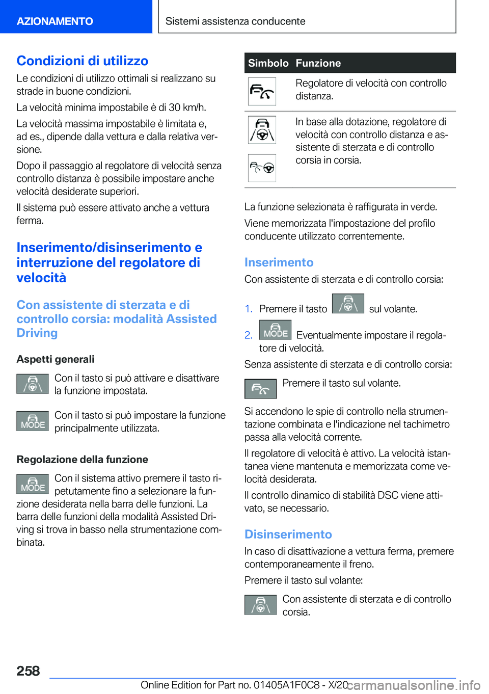 BMW X6 2021  Libretti Di Uso E manutenzione (in Italian) �C�o�n�d�i�z�i�o�n�i��d�i��u�t�i�l�i�z�z�o
�L�e��c�o�n�d�i�z�i�o�n�i��d�i��u�t�i�l�i�z�z�o��o�t�t�i�m�a�l�i��s�i��r�e�a�l�i�z�z�a�n�o��s�u
�s�t�r�a�d�e��i�n��b�u�o�n�e��c�o�n�d�i�z�i�o�n�i