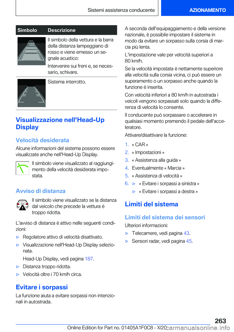BMW X6 2021  Libretti Di Uso E manutenzione (in Italian) �S�i�m�b�o�l�o�D�e�s�c�r�i�z�i�o�n�e�I�l��s�i�m�b�o�l�o��d�e�l�l�a��v�e�t�t�u�r�a��e��l�a��b�a�r�r�a
�d�e�l�l�a��d�i�s�t�a�n�z�a��l�a�m�p�e�g�g�i�a�n�o��d�i
�r�o�s�s�o��e��v�i�e�n�e��e�m�e