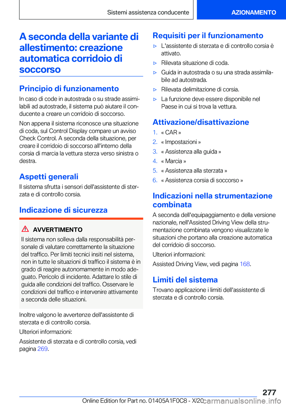 BMW X6 2021  Libretti Di Uso E manutenzione (in Italian) �A��s�e�c�o�n�d�a��d�e�l�l�a��v�a�r�i�a�n�t�e��d�i�a�l�l�e�s�t�i�m�e�n�t�o�:��c�r�e�a�z�i�o�n�e
�a�u�t�o�m�a�t�i�c�a��c�o�r�r�i�d�o�i�o��d�i �s�o�c�c�o�r�s�o
�P�r�i�n�c�i�p�i�o��d�i��f�u�n�z�