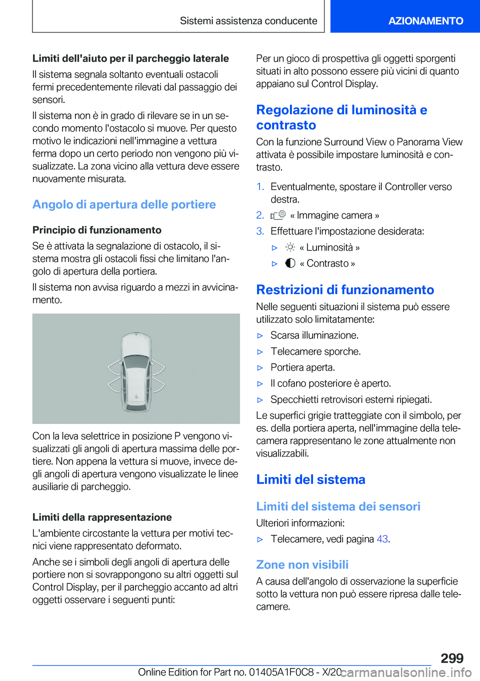 BMW X6 2021  Libretti Di Uso E manutenzione (in Italian) �L�i�m�i�t�i��d�e�l�l�'�a�i�u�t�o��p�e�r��i�l��p�a�r�c�h�e�g�g�i�o��l�a�t�e�r�a�l�e
�I�l��s�i�s�t�e�m�a��s�e�g�n�a�l�a��s�o�l�t�a�n�t�o��e�v�e�n�t�u�a�l�i��o�s�t�a�c�o�l�i
�f�e�r�m�i��p
