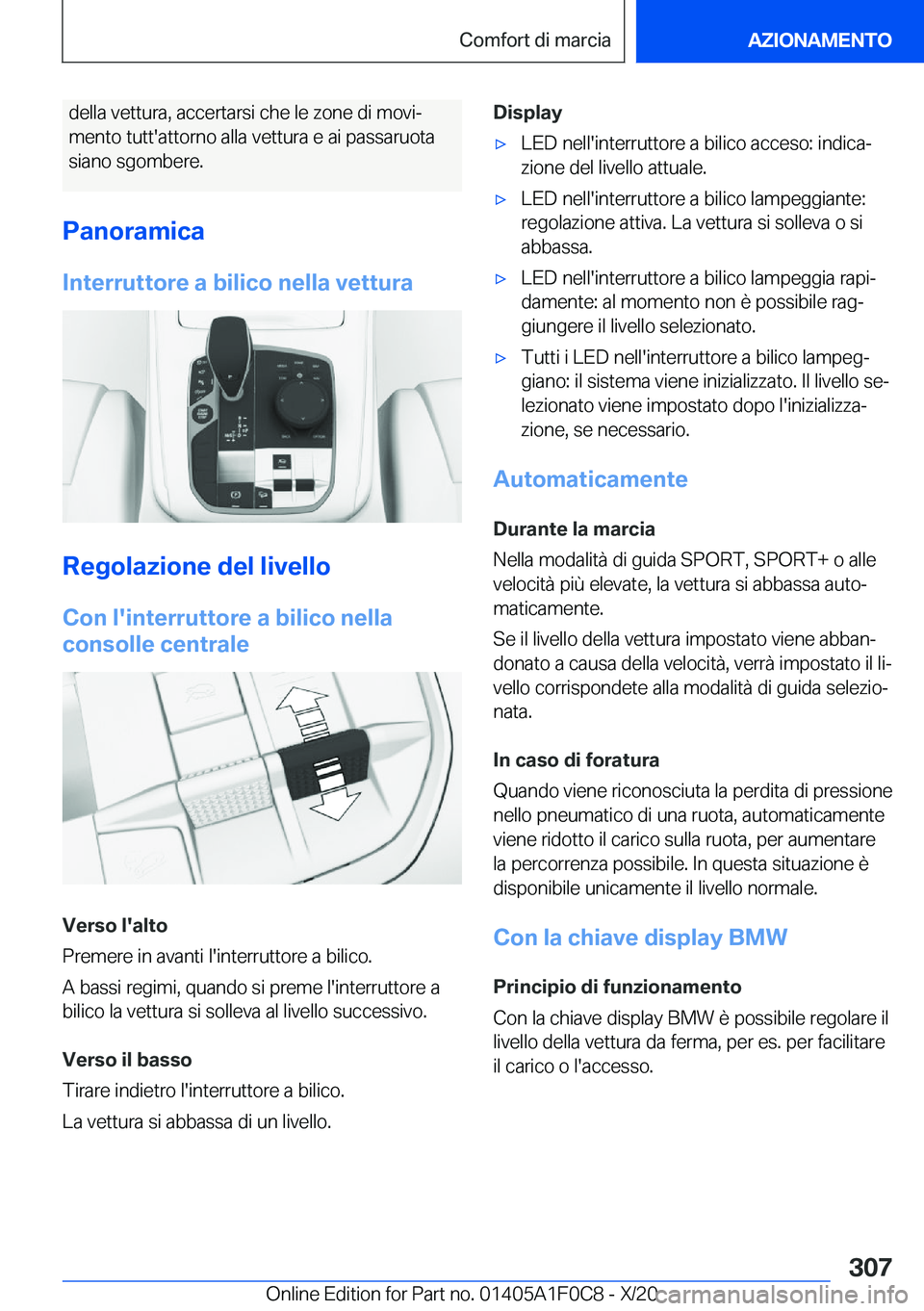 BMW X6 2021  Libretti Di Uso E manutenzione (in Italian) �d�e�l�l�a��v�e�t�t�u�r�a�,��a�c�c�e�r�t�a�r�s�i��c�h�e��l�e��z�o�n�e��d�i��m�o�v�iª�m�e�n�t�o��t�u�t�t�'�a�t�t�o�r�n�o��a�l�l�a��v�e�t�t�u�r�a��e��a�i��p�a�s�s�a�r�u�o�t�a
�s�i�a�n
