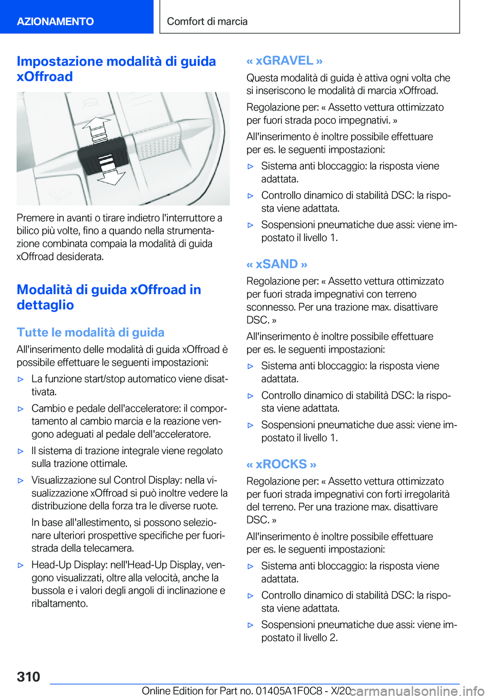 BMW X6 2021  Libretti Di Uso E manutenzione (in Italian) �I�m�p�o�s�t�a�z�i�o�n�e��m�o�d�a�l�i�t�