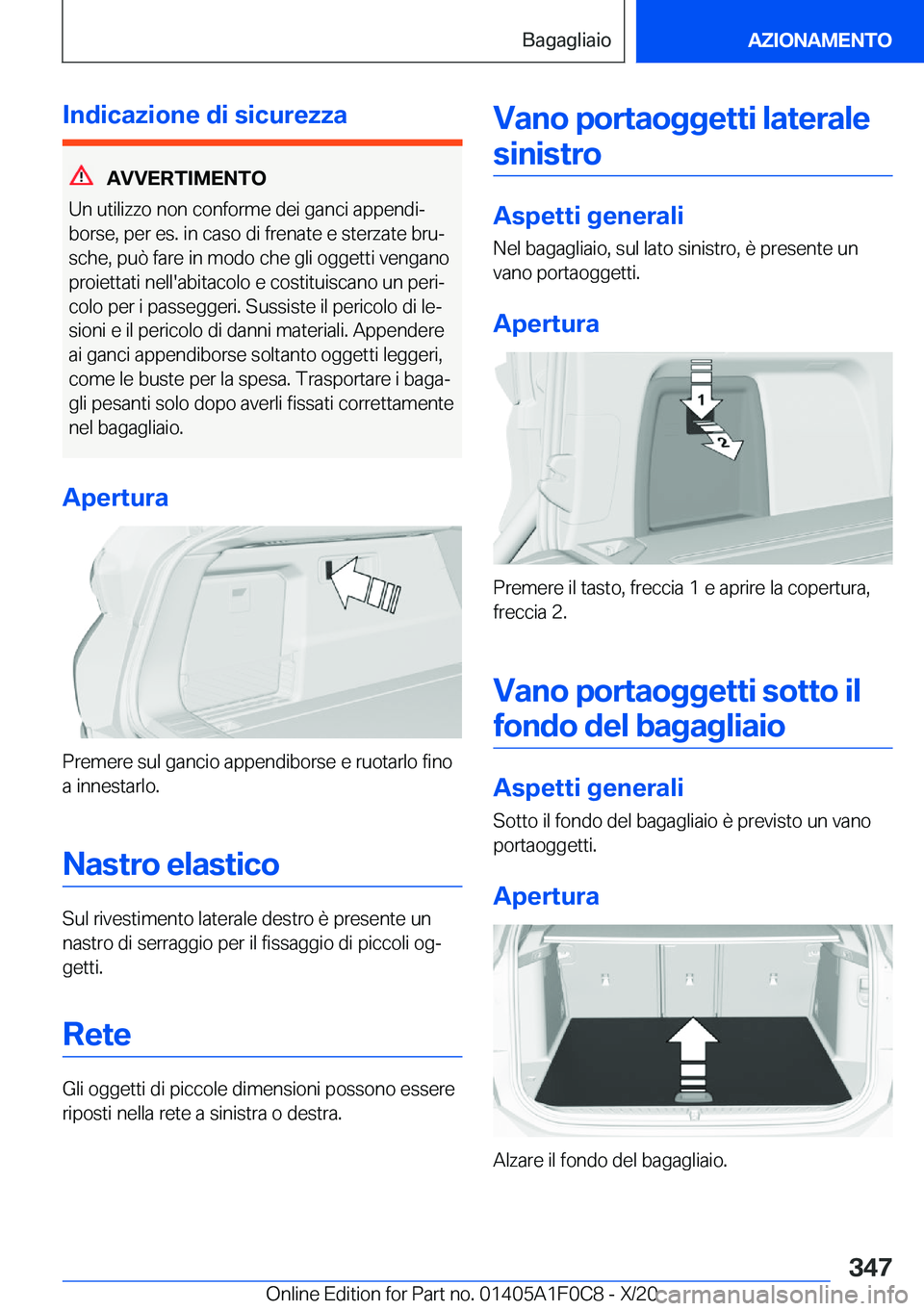 BMW X6 2021  Libretti Di Uso E manutenzione (in Italian) �I�n�d�i�c�a�z�i�o�n�e��d�i��s�i�c�u�r�e�z�z�a
�A�V�V�E�R�T�I�M�E�N�T�O
�U�n��u�t�i�l�i�z�z�o��n�o�n��c�o�n�f�o�r�m�e��d�e�i��g�a�n�c�i��a�p�p�e�n�d�iª �b�o�r�s�e�,��p�e�r��e�s�.��i�n��c