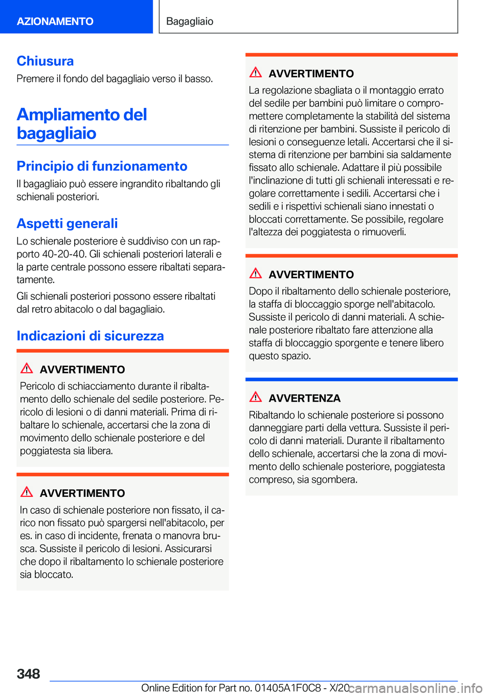 BMW X6 2021  Libretti Di Uso E manutenzione (in Italian) �C�h�i�u�s�u�r�a�P�r�e�m�e�r�e��i�l��f�o�n�d�o��d�e�l��b�a�g�a�g�l�i�a�i�o��v�e�r�s�o��i�l��b�a�s�s�o�.
�A�m�p�l�i�a�m�e�n�t�o��d�e�l �b�a�g�a�g�l�i�a�i�o
�P�r�i�n�c�i�p�i�o��d�i��f�u�n�z�i�