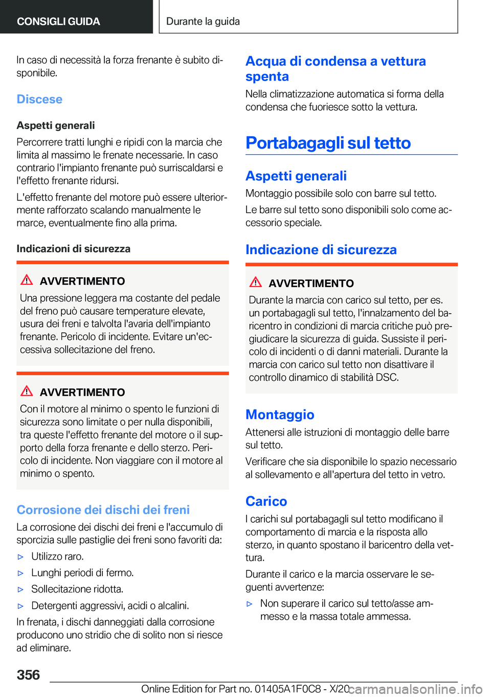 BMW X6 2021  Libretti Di Uso E manutenzione (in Italian) �I�n��c�a�s�o��d�i��n�e�c�e�s�s�i�t�