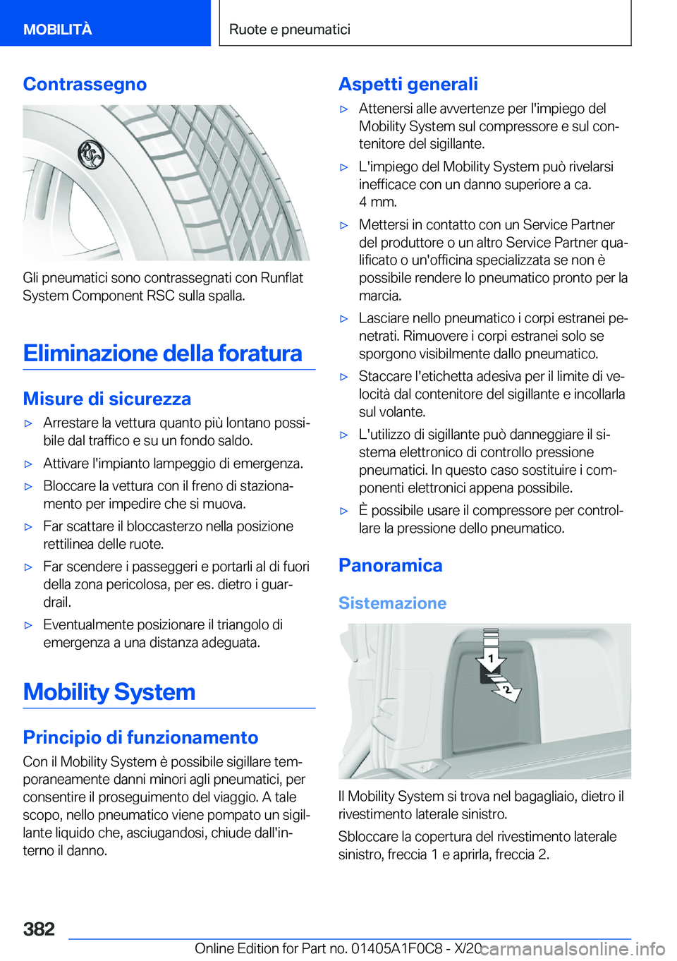 BMW X6 2021  Libretti Di Uso E manutenzione (in Italian) �C�o�n�t�r�a�s�s�e�g�n�o
�G�l�i��p�n�e�u�m�a�t�i�c�i��s�o�n�o��c�o�n�t�r�a�s�s�e�g�n�a�t�i��c�o�n��R�u�n�f�l�a�t
�S�y�s�t�e�m��C�o�m�p�o�n�e�n�t��R�S�C��s�u�l�l�a��s�p�a�l�l�a�.
�E�l�i�m�i�n�