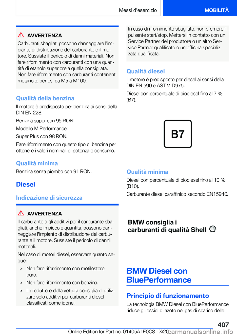 BMW X6 2021  Libretti Di Uso E manutenzione (in Italian) �A�V�V�E�R�T�E�N�Z�A
�C�a�r�b�u�r�a�n�t�i��s�b�a�g�l�i�a�t�i��p�o�s�s�o�n�o��d�a�n�n�e�g�g�i�a�r�e��l�'�i�mª
�p�i�a�n�t�o��d�i��d�i�s�t�r�i�b�u�z�i�o�n�e��d�e�l��c�a�r�b�u�r�a�n�t�e��e�