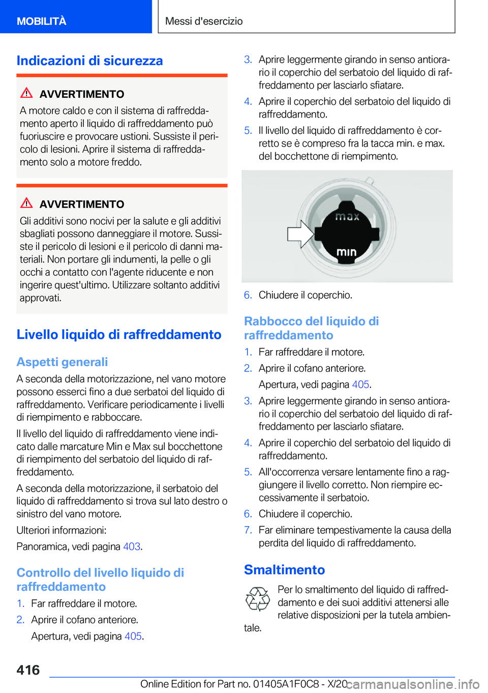 BMW X6 2021  Libretti Di Uso E manutenzione (in Italian) �I�n�d�i�c�a�z�i�o�n�i��d�i��s�i�c�u�r�e�z�z�a
�A�V�V�E�R�T�I�M�E�N�T�O
�A��m�o�t�o�r�e��c�a�l�d�o��e��c�o�n��i�l��s�i�s�t�e�m�a��d�i��r�a�f�f�r�e�d�d�aª �m�e�n�t�o��a�p�e�r�t�o��i�l��l