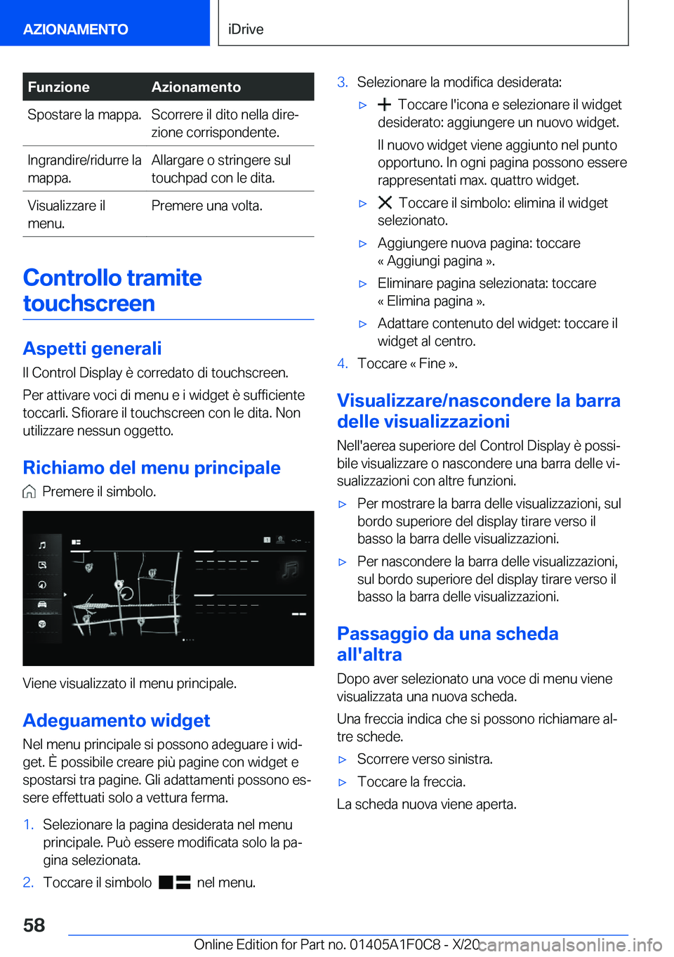 BMW X6 2021  Libretti Di Uso E manutenzione (in Italian) �F�u�n�z�i�o�n�e�A�z�i�o�n�a�m�e�n�t�o�S�p�o�s�t�a�r�e��l�a��m�a�p�p�a�.�S�c�o�r�r�e�r�e��i�l��d�i�t�o��n�e�l�l�a��d�i�r�eª
�z�i�o�n�e��c�o�r�r�i�s�p�o�n�d�e�n�t�e�.�I�n�g�r�a�n�d�i�r�e�/�r�i
