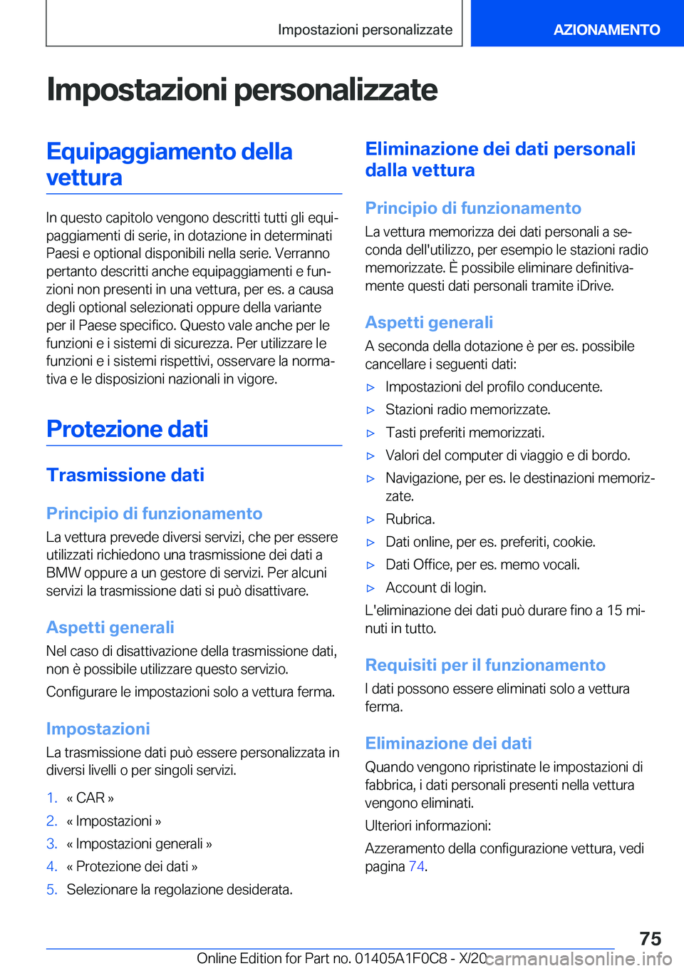 BMW X6 2021  Libretti Di Uso E manutenzione (in Italian) �I�m�p�o�s�t�a�z�i�o�n�i��p�e�r�s�o�n�a�l�i�z�z�a�t�e�E�q�u�i�p�a�g�g�i�a�m�e�n�t�o��d�e�l�l�a�v�e�t�t�u�r�a
�I�n��q�u�e�s�t�o��c�a�p�i�t�o�l�o��v�e�n�g�o�n�o��d�e�s�c�r�i�t�t�i��t�u�t�t�i��g�