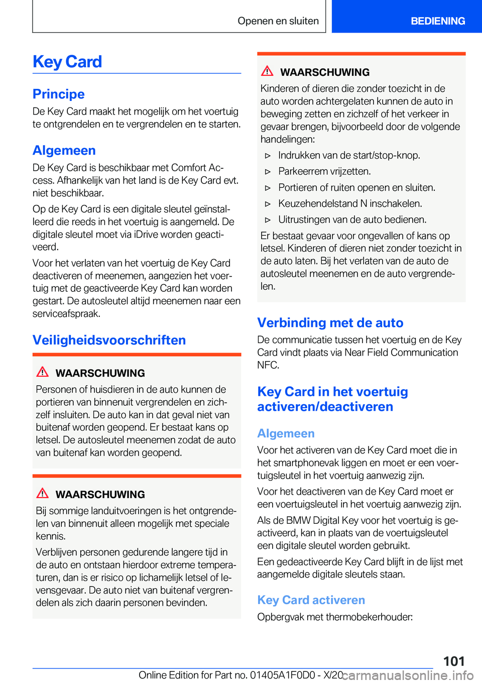 BMW X6 2021  Instructieboekjes (in Dutch) �K�e�y��C�a�r�d
�P�r�i�n�c�i�p�e�D�e��K�e�y��C�a�r�d��m�a�a�k�t��h�e�t��m�o�g�e�l�i�j�k��o�m��h�e�t��v�o�e�r�t�u�i�g�t�e��o�n�t�g�r�e�n�d�e�l�e�n��e�n��t�e��v�e�r�g�r�e�n�d�e�l�e�n��e�n�