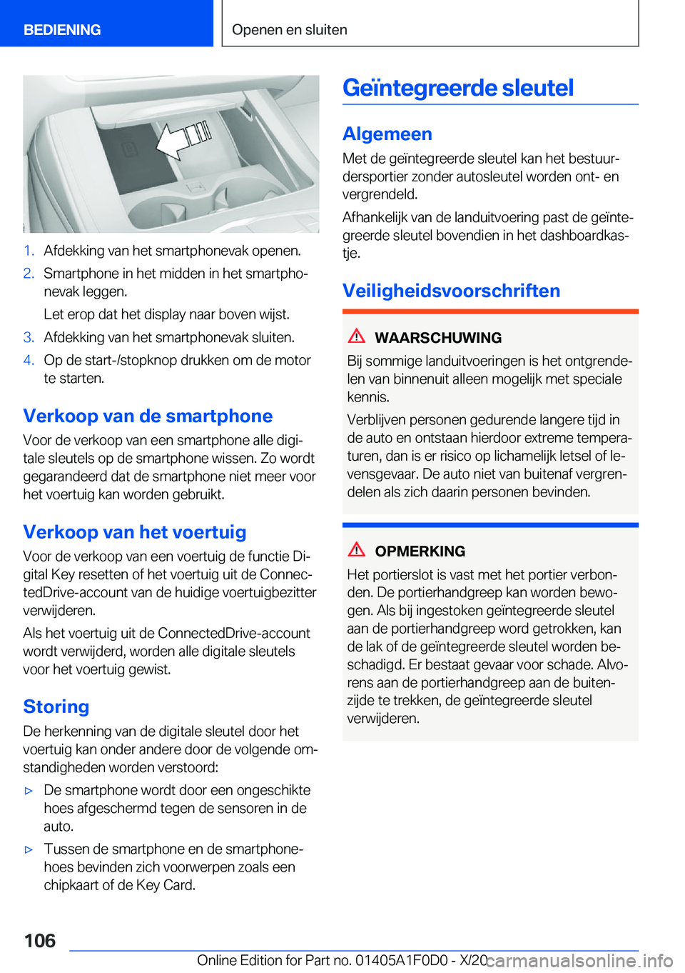 BMW X6 2021  Instructieboekjes (in Dutch) �1�.�A�f�d�e�k�k�i�n�g��v�a�n��h�e�t��s�m�a�r�t�p�h�o�n�e�v�a�k��o�p�e�n�e�n�.�2�.�S�m�a�r�t�p�h�o�n�e��i�n��h�e�t��m�i�d�d�e�n��i�n��h�e�t��s�m�a�r�t�p�h�oj�n�e�v�a�k��l�e�g�g�e�n�.
�L�e�
