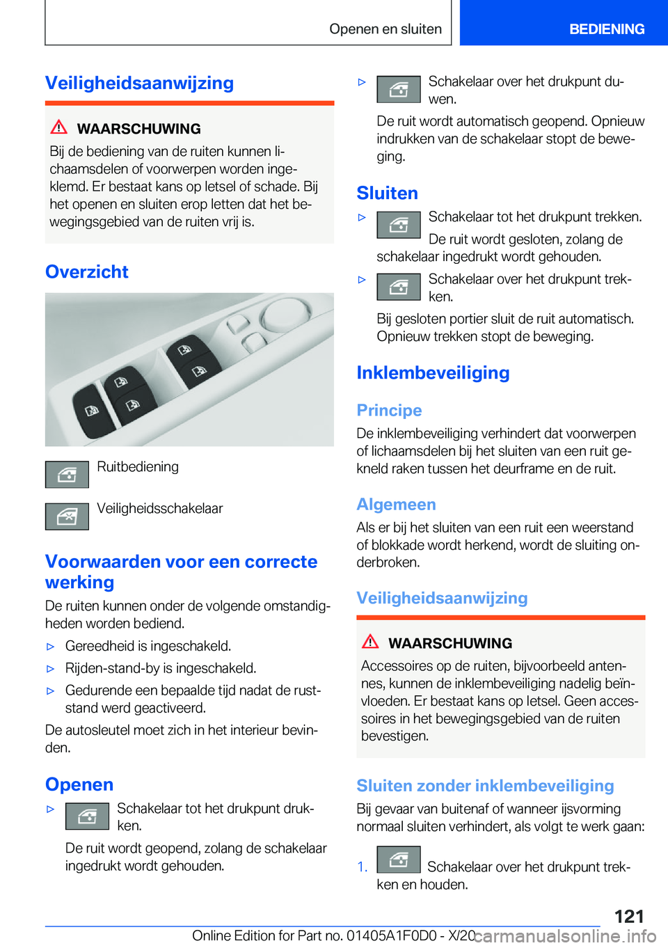 BMW X6 2021  Instructieboekjes (in Dutch) �V�e�i�l�i�g�h�e�i�d�s�a�a�n�w�i�j�z�i�n�g
�W�A�A�R�S�C�H�U�W�I�N�G
�B�i�j��d�e��b�e�d�i�e�n�i�n�g��v�a�n��d�e��r�u�i�t�e�n��k�u�n�n�e�n��l�ij
�c�h�a�a�m�s�d�e�l�e�n��o�f��v�o�o�r�w�e�r�p�e�