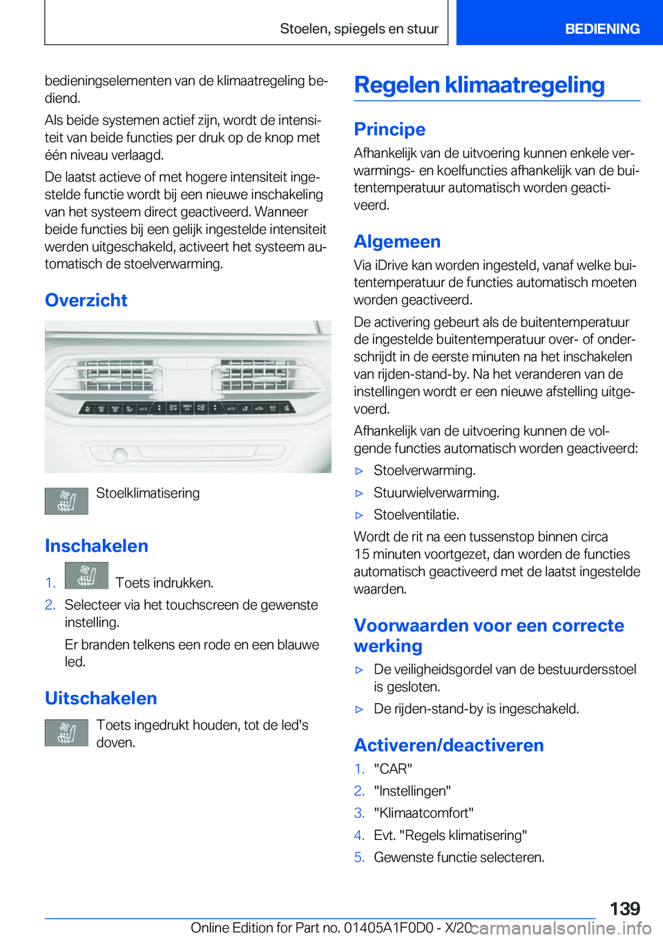 BMW X6 2021  Instructieboekjes (in Dutch) �b�e�d�i�e�n�i�n�g�s�e�l�e�m�e�n�t�e�n��v�a�n��d�e��k�l�i�m�a�a�t�r�e�g�e�l�i�n�g��b�ej
�d�i�e�n�d�.
�A�l�s��b�e�i�d�e��s�y�s�t�e�m�e�n��a�c�t�i�e�f��z�i�j�n�,��w�o�r�d�t��d�e��i�n�t�e�n�s