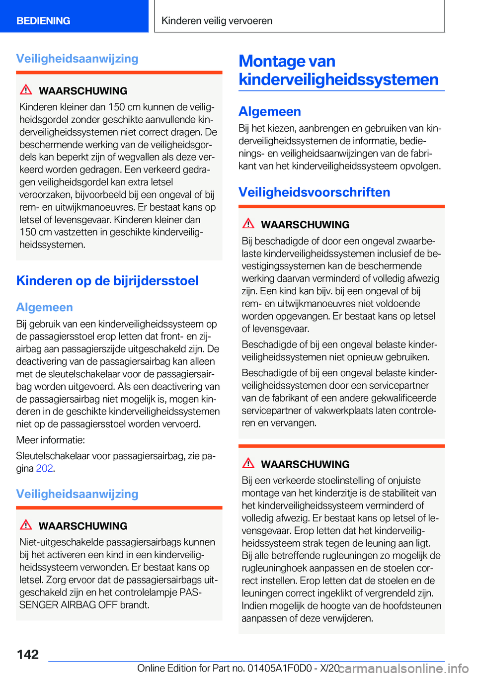 BMW X6 2021  Instructieboekjes (in Dutch) �V�e�i�l�i�g�h�e�i�d�s�a�a�n�w�i�j�z�i�n�g
�W�A�A�R�S�C�H�U�W�I�N�G
�K�i�n�d�e�r�e�n��k�l�e�i�n�e�r��d�a�n��1�5�0��c�m��k�u�n�n�e�n��d�e��v�e�i�l�i�gj �h�e�i�d�s�g�o�r�d�e�l��z�o�n�d�e�r��g�