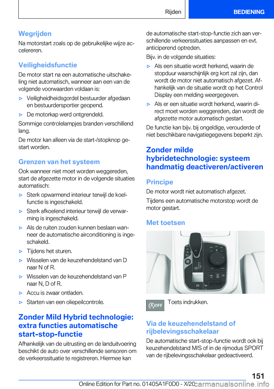 BMW X6 2021  Instructieboekjes (in Dutch) �W�e�g�r�i�j�d�e�n
�N�a��m�o�t�o�r�s�t�a�r�t��z�o�a�l�s��o�p��d�e��g�e�b�r�u�i�k�e�l�i�j�k�e��w�i�j�z�e��a�cj
�c�e�l�e�r�e�r�e�n�.
�V�e�i�l�i�g�h�e�i�d�s�f�u�n�c�t�i�e�D�e��m�o�t�o�r��s�t�a�