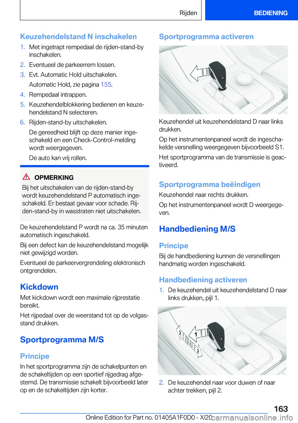 BMW X6 2021  Instructieboekjes (in Dutch) �K�e�u�z�e�h�e�n�d�e�l�s�t�a�n�d��N��i�n�s�c�h�a�k�e�l�e�n�1�.�M�e�t��i�n�g�e�t�r�a�p�t��r�e�m�p�e�d�a�a�l��d�e��r�i�j�d�e�n�-�s�t�a�n�d�-�b�y
�i�n�s�c�h�a�k�e�l�e�n�.�2�.�E�v�e�n�t�u�e�e�l��d�