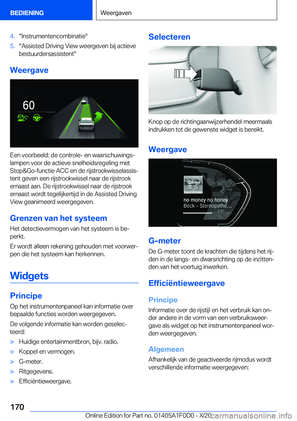 BMW X6 2021  Instructieboekjes (in Dutch) �4�.��I�n�s�t�r�u�m�e�n�t�e�n�c�o�m�b�i�n�a�t�i�e��5�.��A�s�s�i�s�t�e�d��D�r�i�v�i�n�g��V�i�e�w��w�e�e�r�g�e�v�e�n��b�i�j��a�c�t�i�e�v�e
�b�e�s�t�u�u�r�d�e�r�s�a�s�s�i�s�t�e�n�t�
�W�e�e�r�g�a