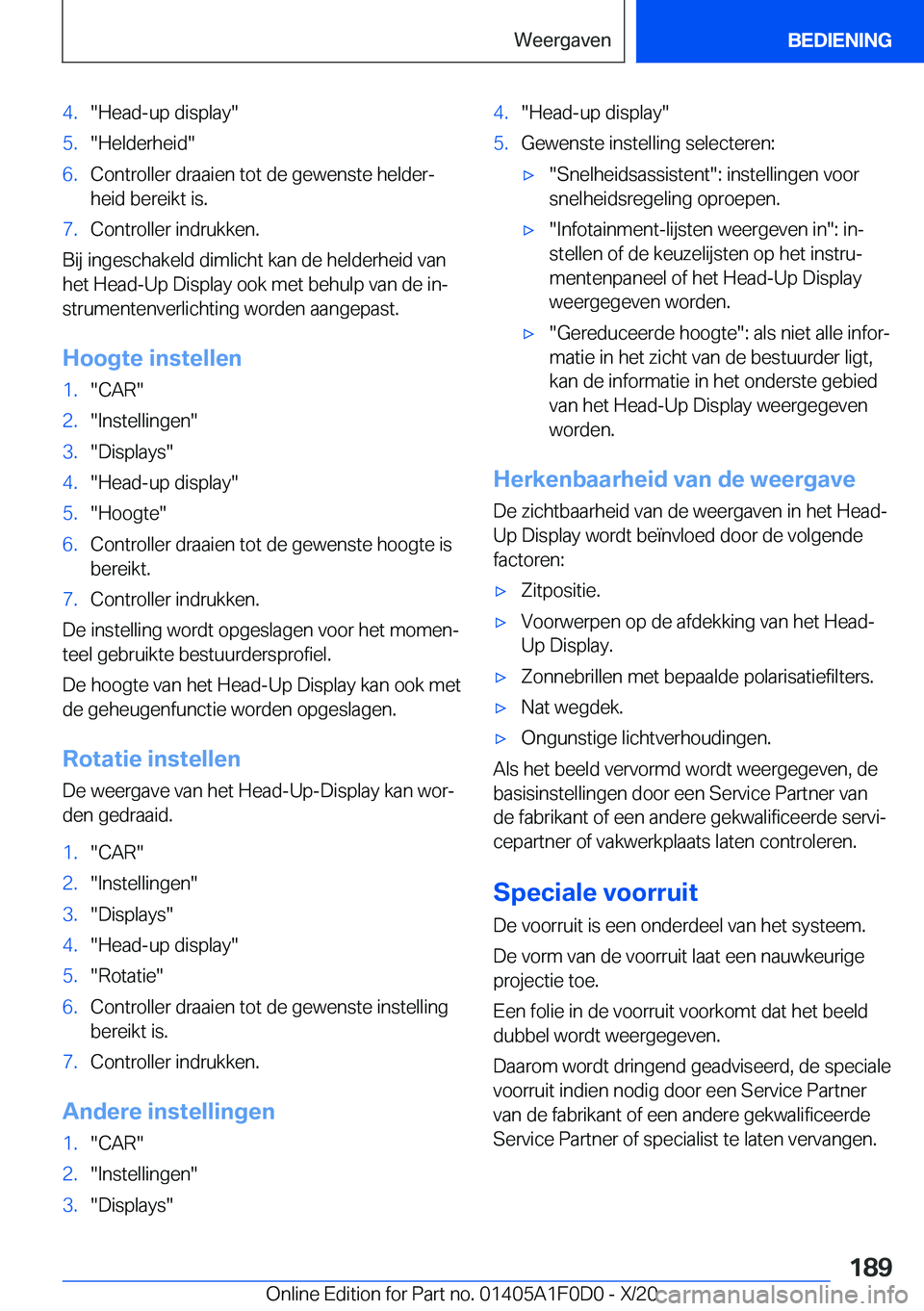 BMW X6 2021  Instructieboekjes (in Dutch) �4�.��H�e�a�d�-�u�p��d�i�s�p�l�a�y��5�.��H�e�l�d�e�r�h�e�i�d��6�.�C�o�n�t�r�o�l�l�e�r��d�r�a�a�i�e�n��t�o�t��d�e��g�e�w�e�n�s�t�e��h�e�l�d�e�rj�h�e�i�d��b�e�r�e�i�k�t��i�s�.�7�.�C�o�n�t�r