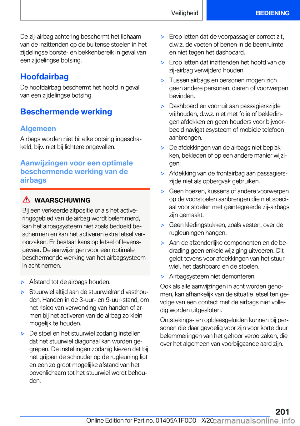 BMW X6 2021  Instructieboekjes (in Dutch) �D�e��z�i�j�-�a�i�r�b�a�g��a�c�h�t�e�r�i�n�g��b�e�s�c�h�e�r�m�t��h�e�t��l�i�c�h�a�a�m
�v�a�n��d�e��i�n�z�i�t�t�e�n�d�e�n��o�p��d�e��b�u�i�t�e�n�s�e��s�t�o�e�l�e�n��i�n��h�e�t �z�i�j�d�e�l
