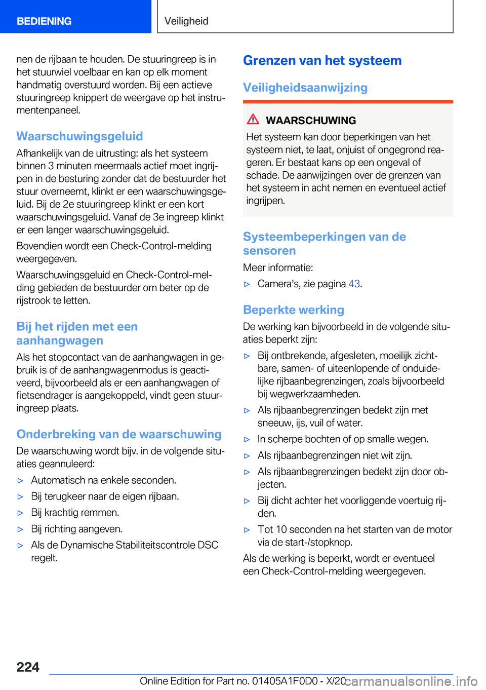 BMW X6 2021  Instructieboekjes (in Dutch) �n�e�n��d�e��r�i�j�b�a�a�n��t�e��h�o�u�d�e�n�.��D�e��s�t�u�u�r�i�n�g�r�e�e�p��i�s��i�n
�h�e�t��s�t�u�u�r�w�i�e�l��v�o�e�l�b�a�a�r��e�n��k�a�n��o�p��e�l�k��m�o�m�e�n�t �h�a�n�d�m�a�t�i�g