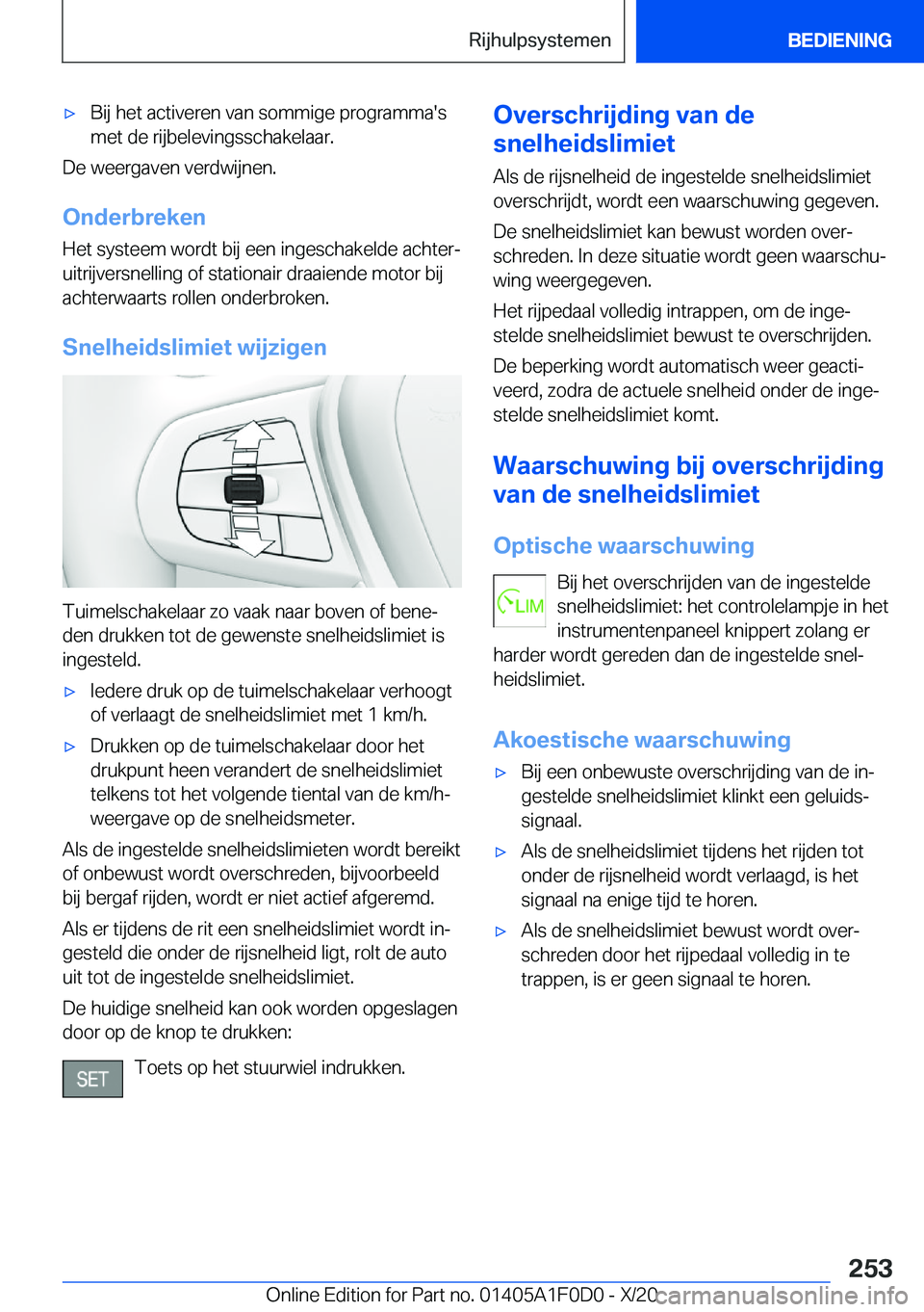 BMW X6 2021  Instructieboekjes (in Dutch) 'x�B�i�j��h�e�t��a�c�t�i�v�e�r�e�n��v�a�n��s�o�m�m�i�g�e��p�r�o�g�r�a�m�m�a�'�s
�m�e�t��d�e��r�i�j�b�e�l�e�v�i�n�g�s�s�c�h�a�k�e�l�a�a�r�.
�D�e��w�e�e�r�g�a�v�e�n��v�e�r�d�w�i�j�n�e�n