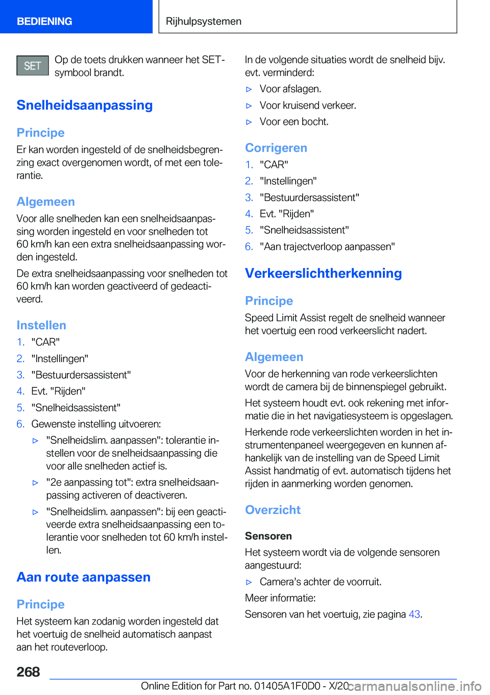 BMW X6 2021  Instructieboekjes (in Dutch) �O�p��d�e��t�o�e�t�s��d�r�u�k�k�e�n��w�a�n�n�e�e�r��h�e�t��S�E�T�-�s�y�m�b�o�o�l��b�r�a�n�d�t�.
�S�n�e�l�h�e�i�d�s�a�a�n�p�a�s�s�i�n�g �P�r�i�n�c�i�p�e�E�r��k�a�n��w�o�r�d�e�n��i�n�g�e�s�t�e