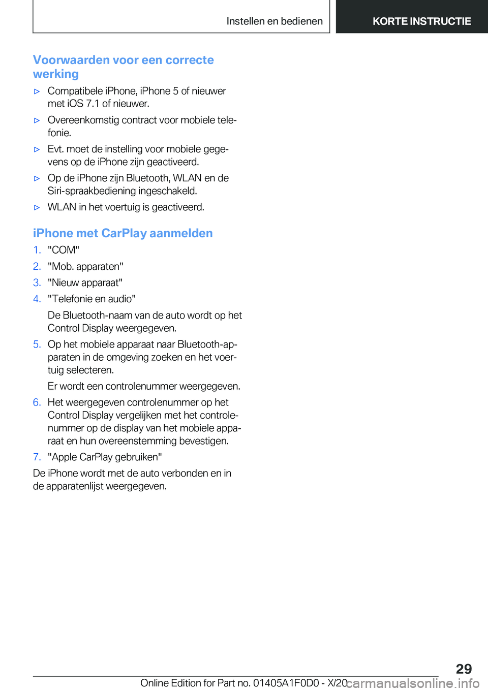 BMW X6 2021  Instructieboekjes (in Dutch) �V�o�o�r�w�a�a�r�d�e�n��v�o�o�r��e�e�n��c�o�r�r�e�c�t�e
�w�e�r�k�i�n�g'x�C�o�m�p�a�t�i�b�e�l�e��i�P�h�o�n�e�,��i�P�h�o�n�e��5��o�f��n�i�e�u�w�e�r
�m�e�t��i�O�S��7�.�1��o�f��n�i�e�u�w�e