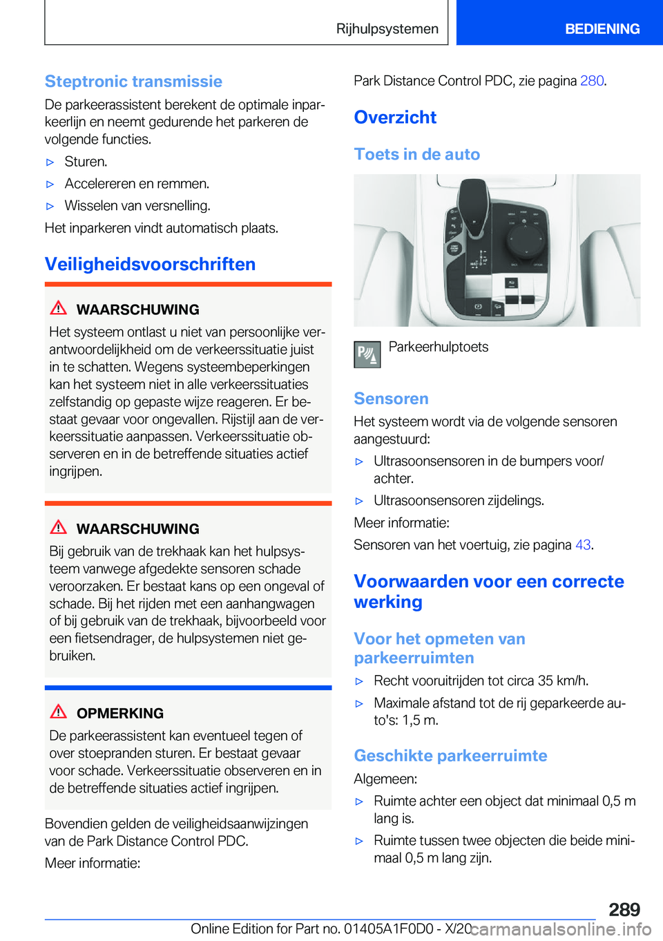BMW X6 2021  Instructieboekjes (in Dutch) �S�t�e�p�t�r�o�n�i�c��t�r�a�n�s�m�i�s�s�i�e
�D�e��p�a�r�k�e�e�r�a�s�s�i�s�t�e�n�t��b�e�r�e�k�e�n�t��d�e��o�p�t�i�m�a�l�e��i�n�p�a�rj
�k�e�e�r�l�i�j�n��e�n��n�e�e�m�t��g�e�d�u�r�e�n�d�e��h�e